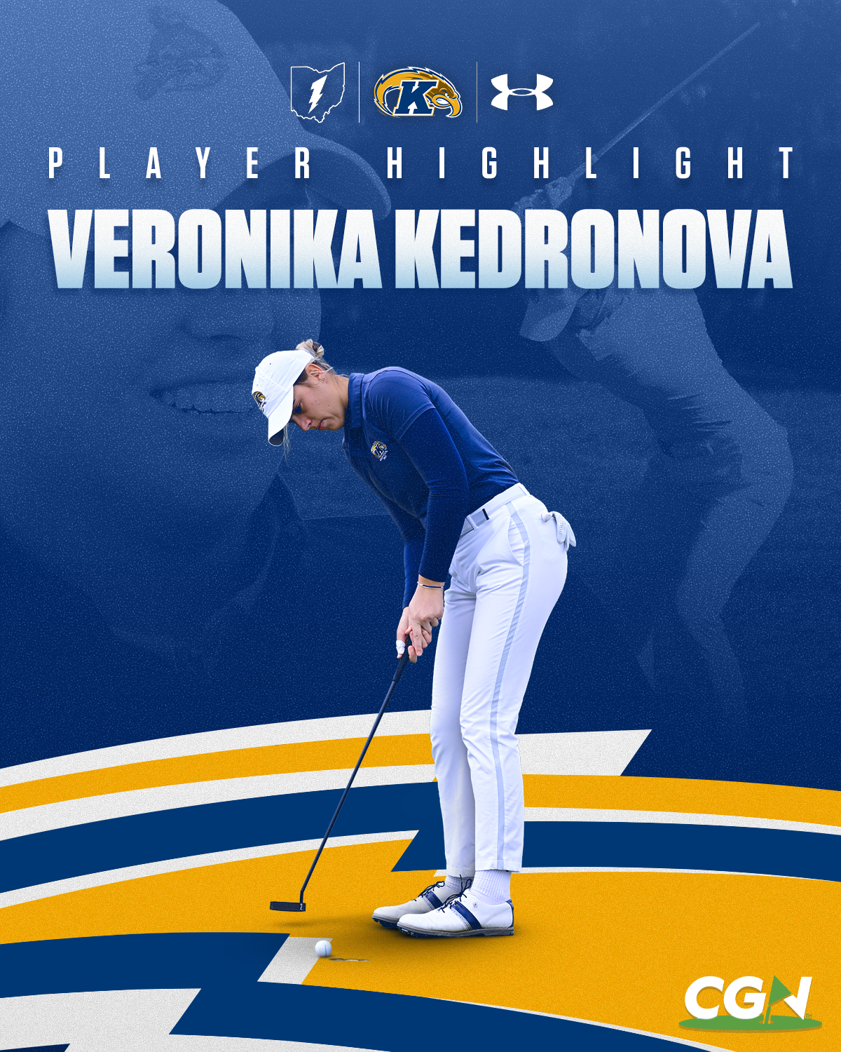 Veronika Kedronova lines up a putt in a Kent State uniform on a CGN Player Highlight graphic featuring Kent State branding and logos.