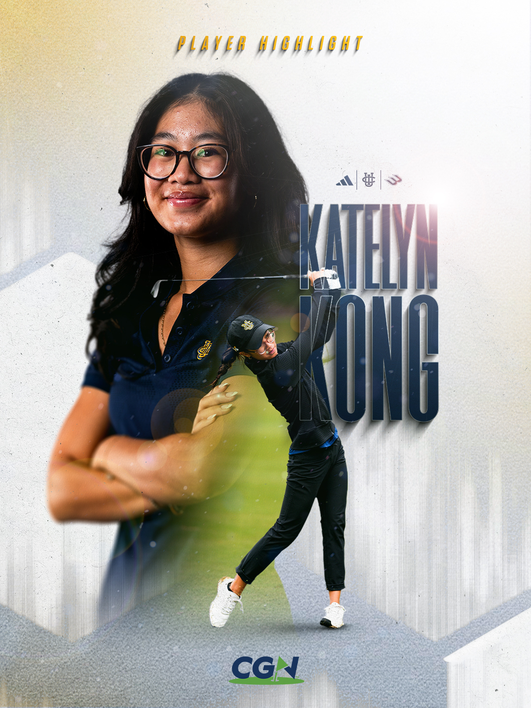 Graphic of UC Irvine golfer Katelyn Kong in a navy team polo, featuring a close up portrait blended with a full body swing photo on a clean white background with the words “Player Highlight” and her name, plus the CGN logo.