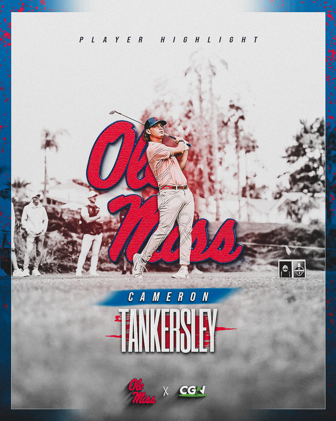 Ole Miss senior Cameron Tankersley follows through on a tee shot during collegiate competition, featured in a CGN Player Highlight graphic.
