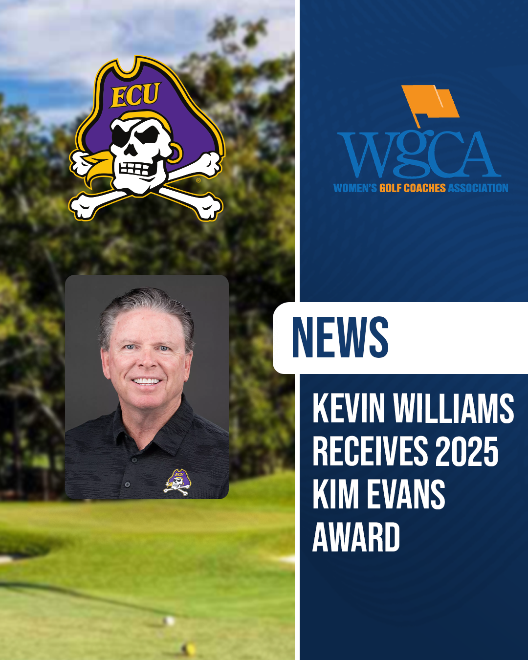Kevin Williams of East Carolina University recognized as the 2025 Kim Evans Award recipient, with ECU and WGCA logos displayed