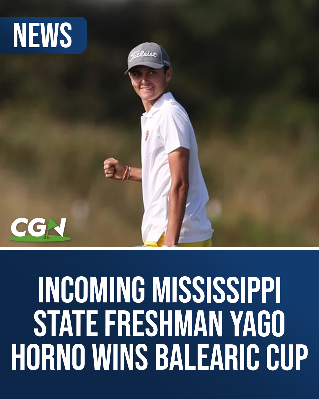 Incoming Mississippi State freshman Yago Horno smiles on the course as CGN announces his Balearic Cup victory.