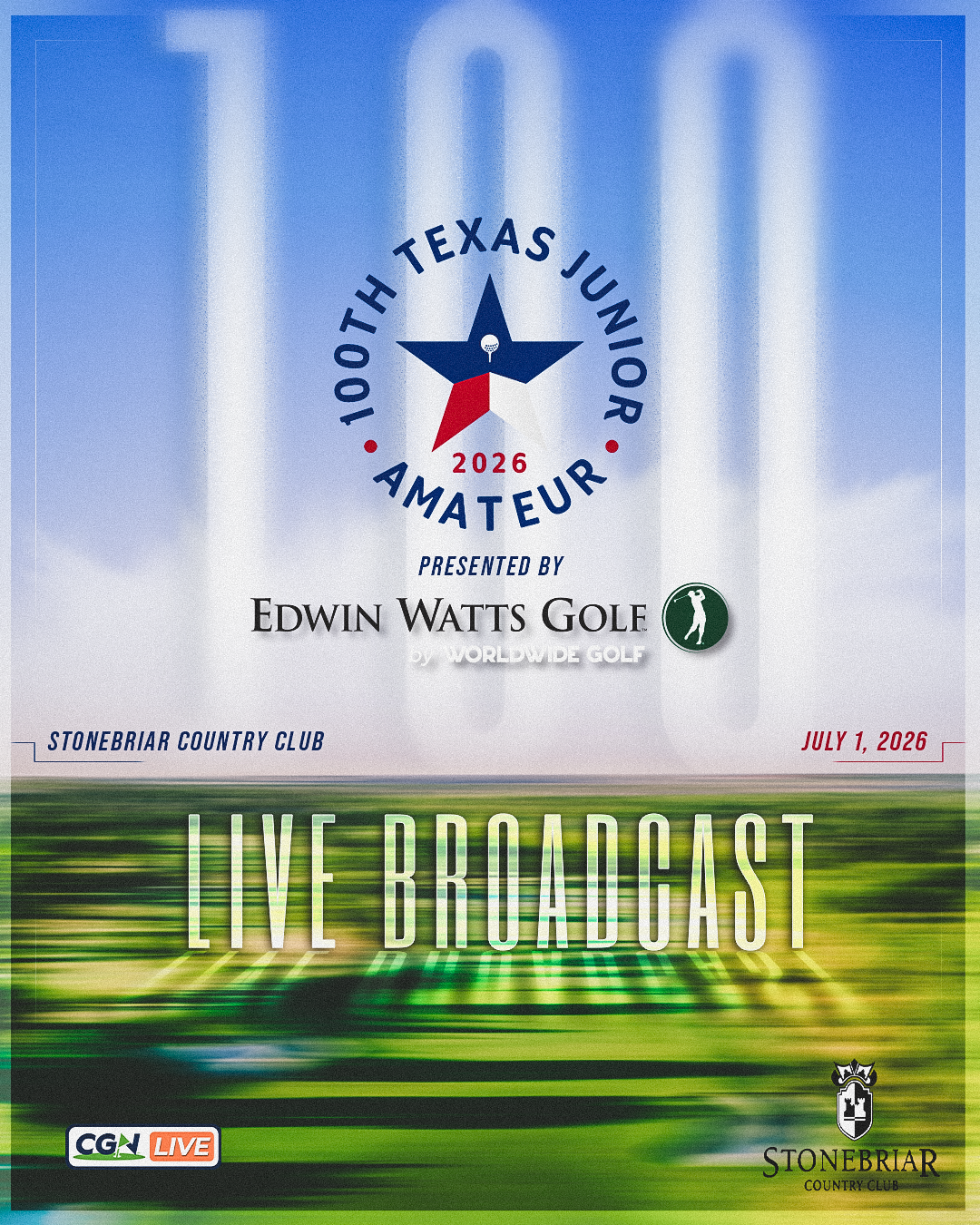 Graphic announcing the 100th Texas Junior Amateur presented by Edwin Watts Golf with a live broadcast from Stonebriar Country Club on July 1 2026