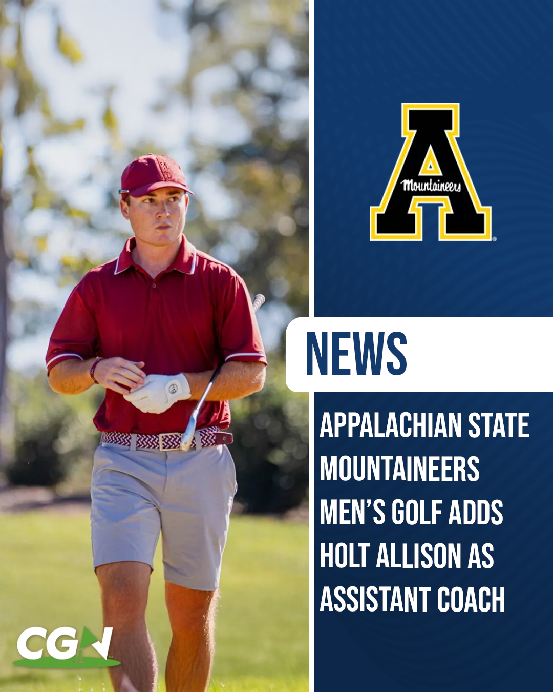 Holt Allison walking on the golf course during competition wearing a red polo and cap, featured in a CGN news graphic announcing his addition as assistant coach for Appalachian State men’s golf