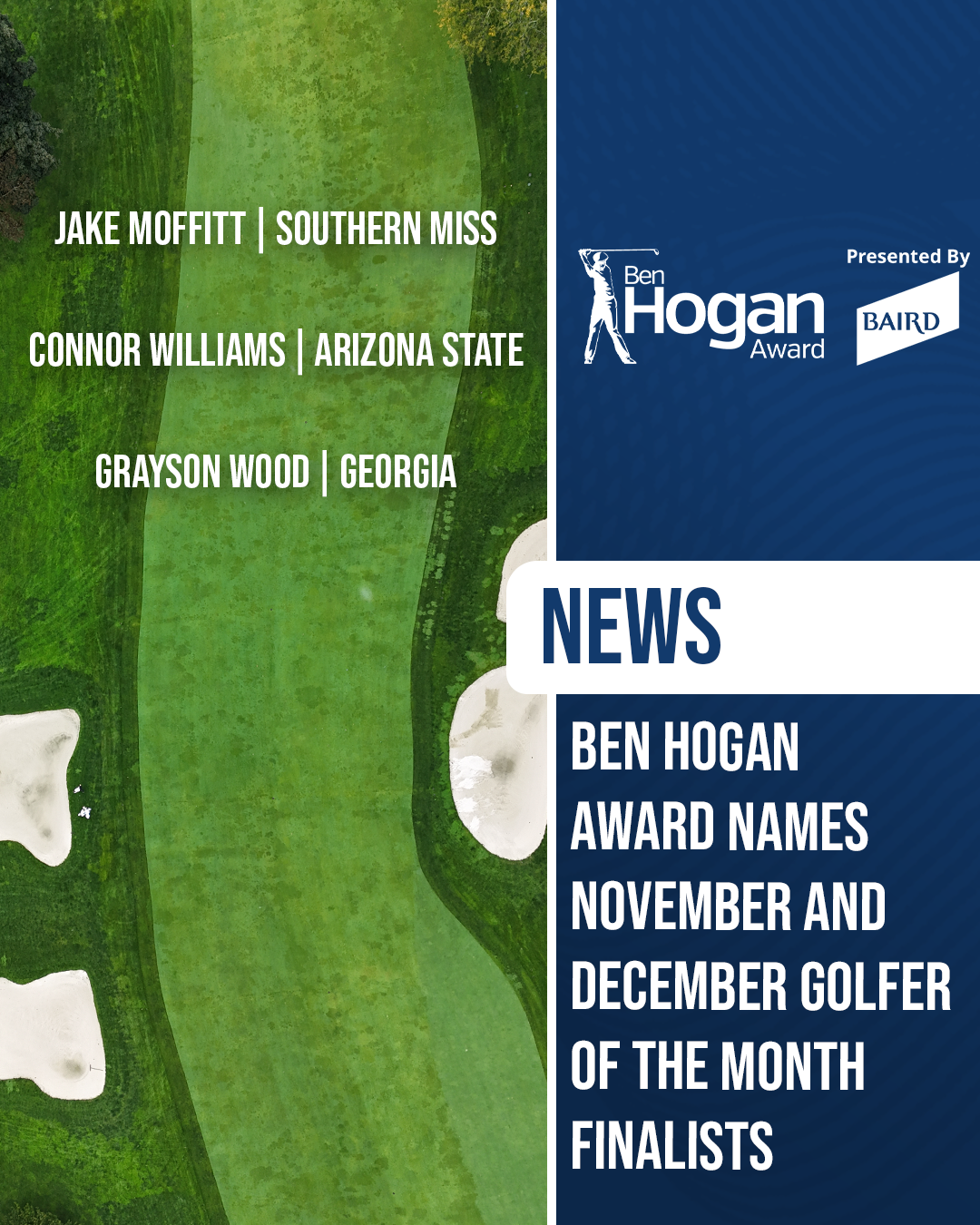 Graphic announcing the Ben Hogan Award November and December Golfer of the Month finalists featuring Jake Moffitt of Southern Miss, Connor Williams of Arizona State, and Grayson Wood of Georgia.