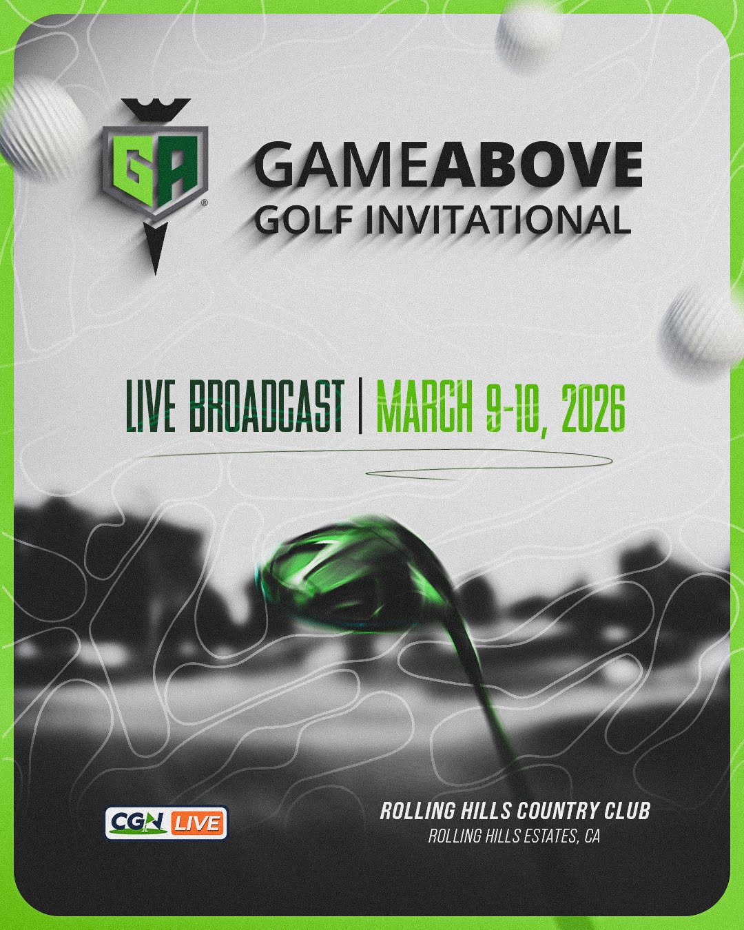 GameAbove Golf Invitational live broadcast graphic for March 9 and 10, 2026 at Rolling Hills Country Club in Rolling Hills Estates, California