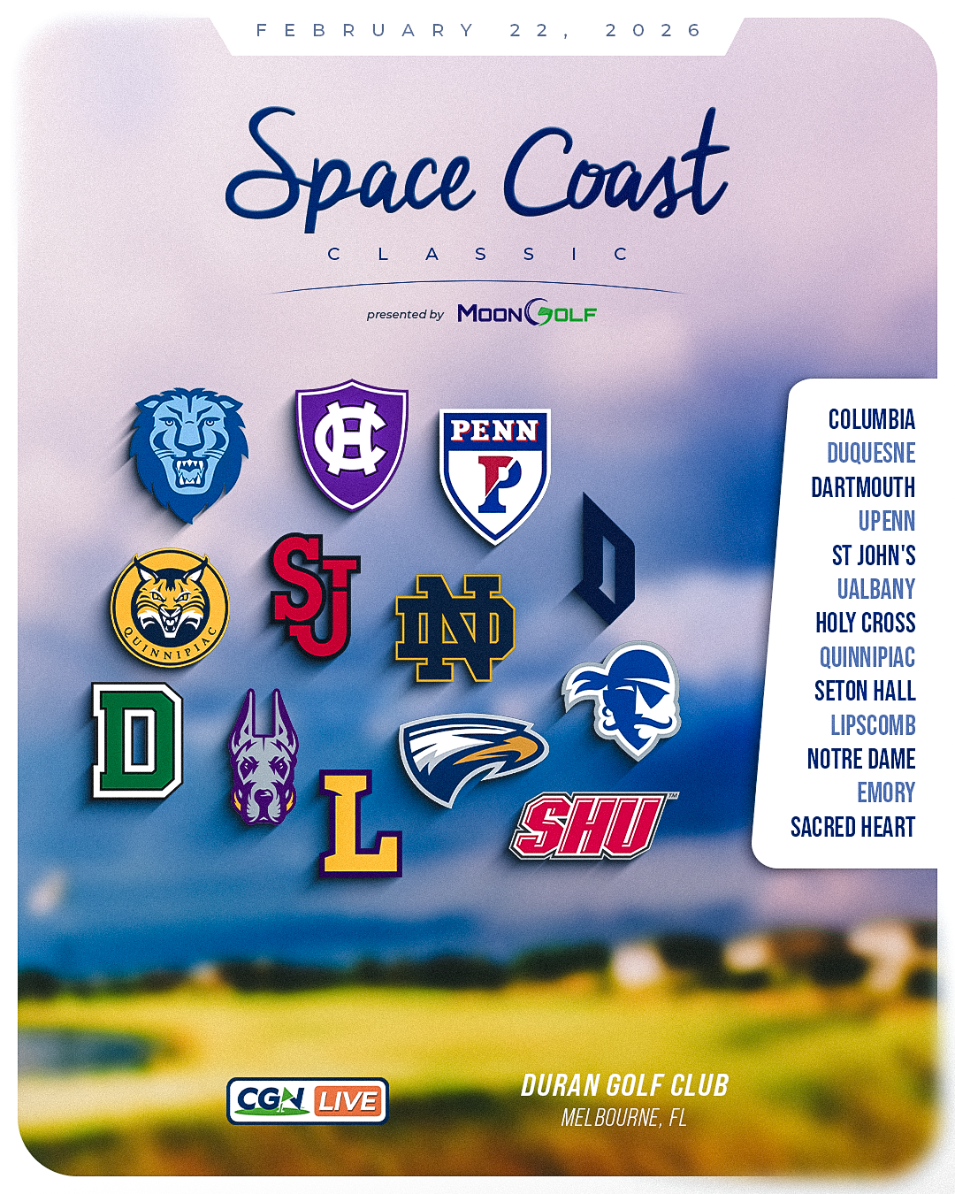 Promotional graphic for the Space Coast Classic presented by MoonGolf on February 22, 2026 at Duran Golf Club in Melbourne Florida, featuring participating college golf team logos and CGN Live branding.