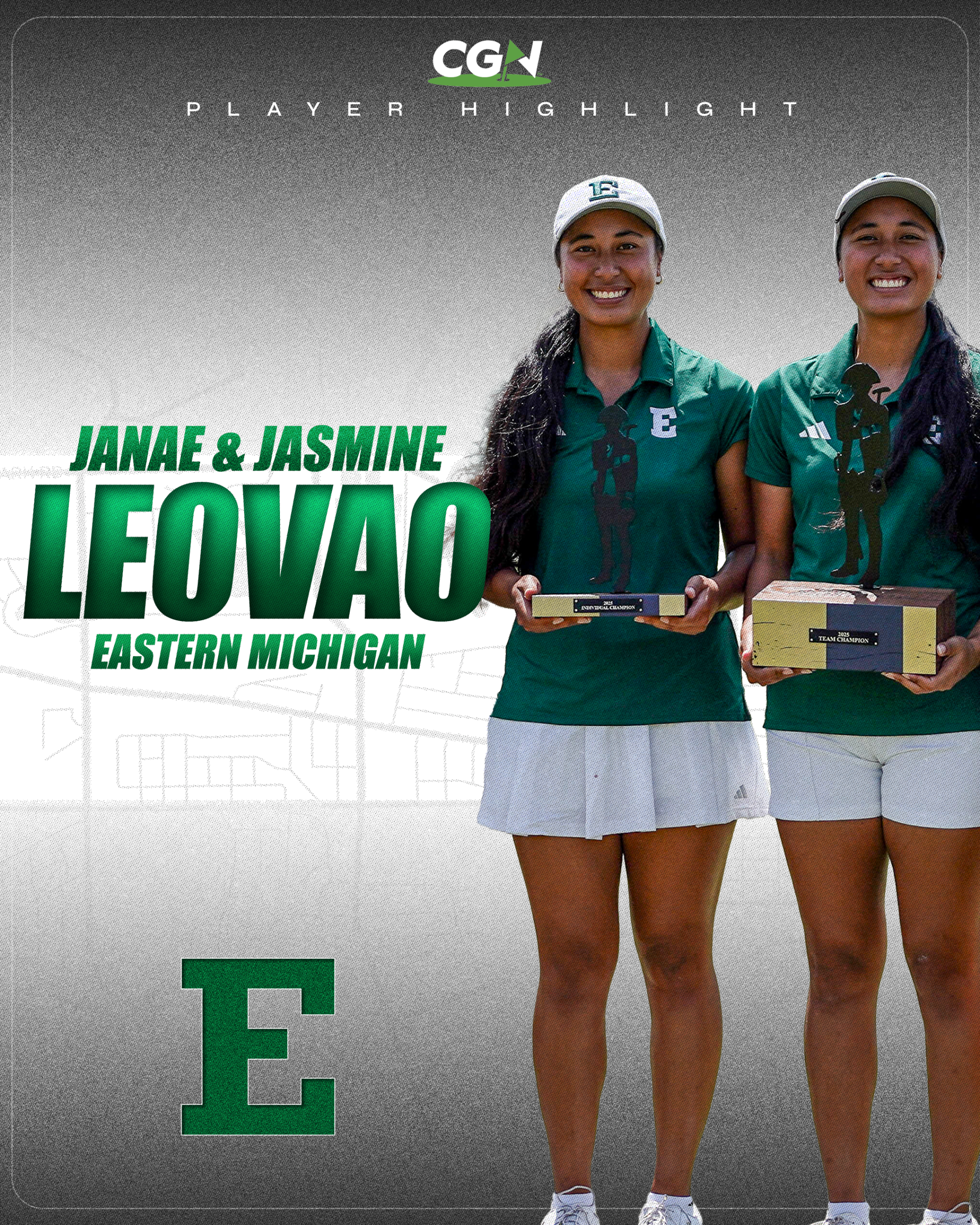 Eastern Michigan twins Janae and Jasmine Leovao pose in green EMU uniforms holding championship trophies during a CGN Player Highlight graphic.