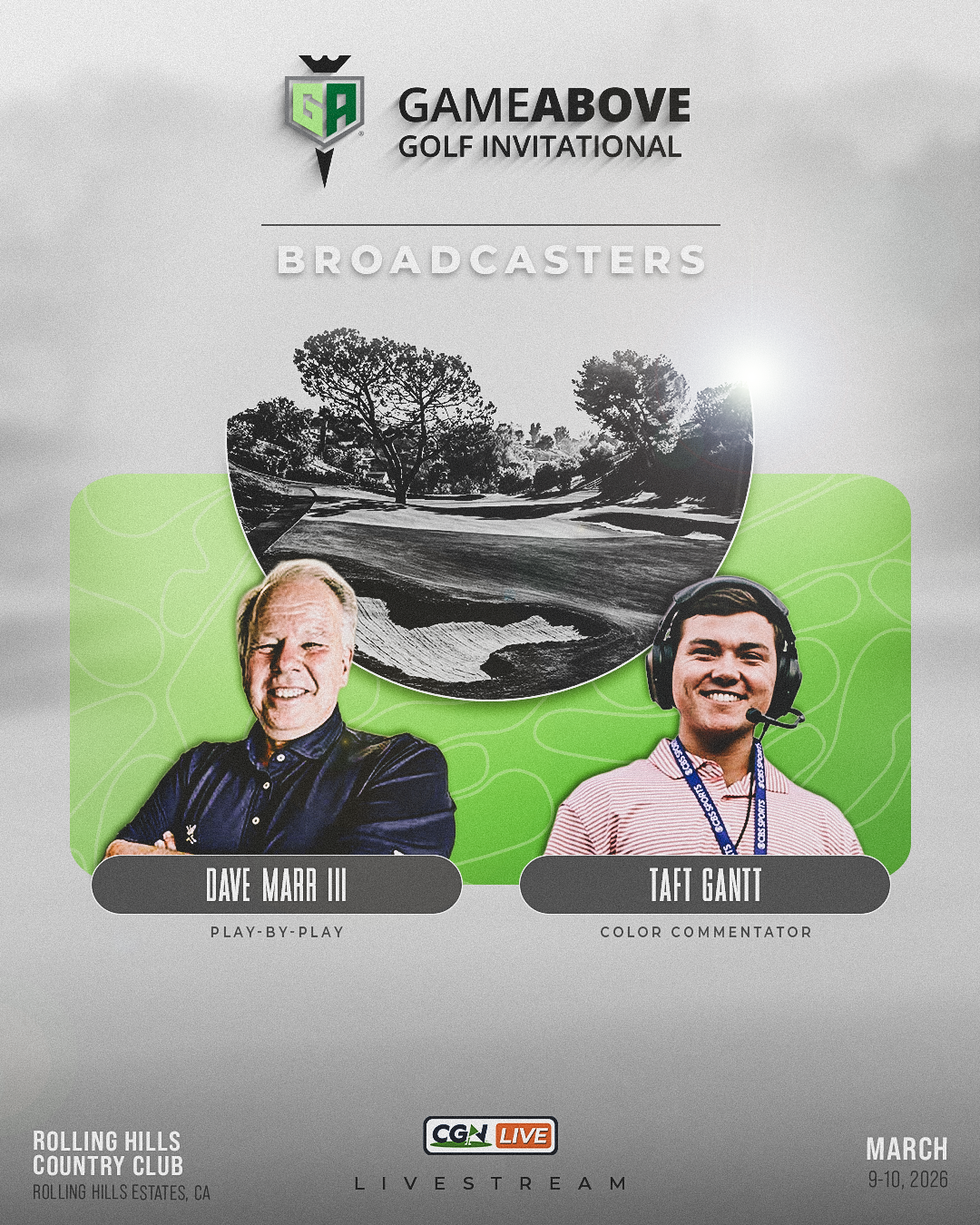 GameAbove Golf Invitational broadcaster graphic featuring Dave Marr III and Taft Gantt with Rolling Hills Country Club background and CGN LIVE branding.
