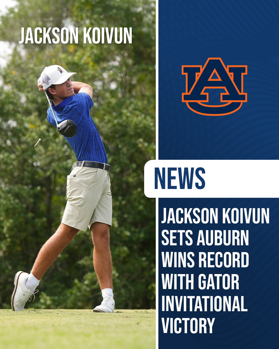 Jackson Koivun follows through on a tee shot as Auburn logo appears beside headline announcing his Gator Invitational win and Auburn career wins record.
