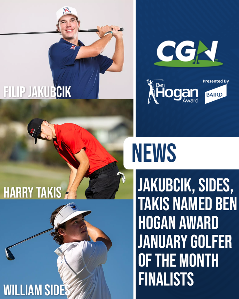 CGN graphic featuring Filip Jakubcik, Harry Takis, and William Sides named Ben Hogan Award January Golfer of the Month finalists.