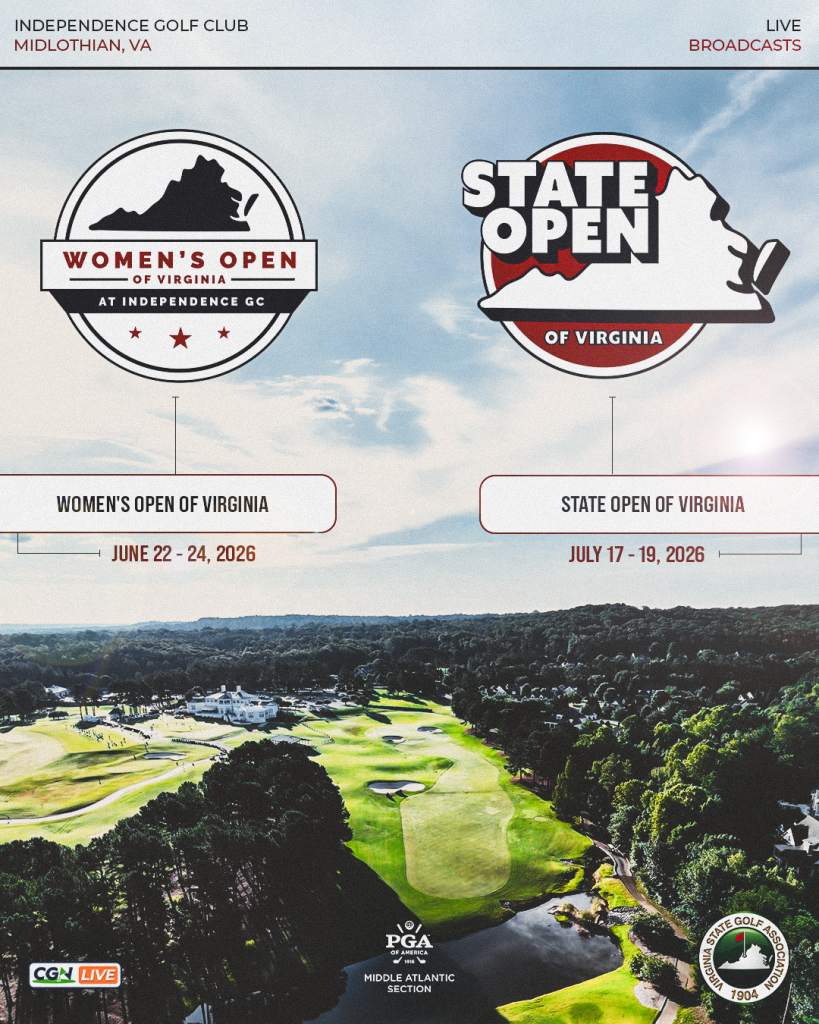 Promotional graphic for the 2026 Women’s Open of Virginia and State Open of Virginia at Independence Golf Club in Midlothian, Virginia, featuring tournament logos, dates, and an aerial view of the course.