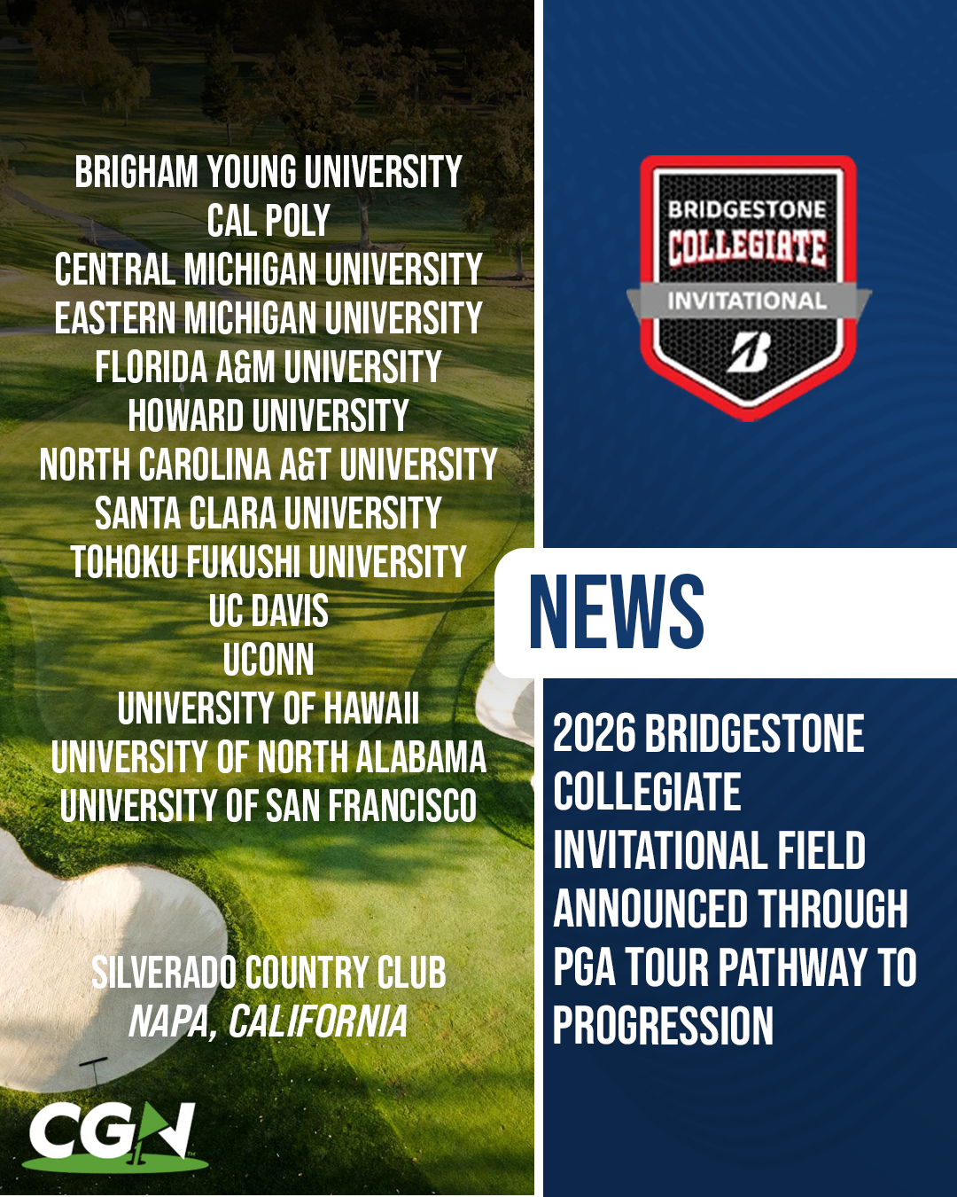 Graphic displaying the full field for the 2026 Bridgestone Collegiate Invitational at Silverado Country Club in Napa, California, including BYU, Cal Poly, Central Michigan, Eastern Michigan, Florida A and M, Howard, North Carolina A and T, Santa Clara, Tohoku Fukushi, UC Davis, UConn, Hawaii, North Alabama, and San Francisco.
