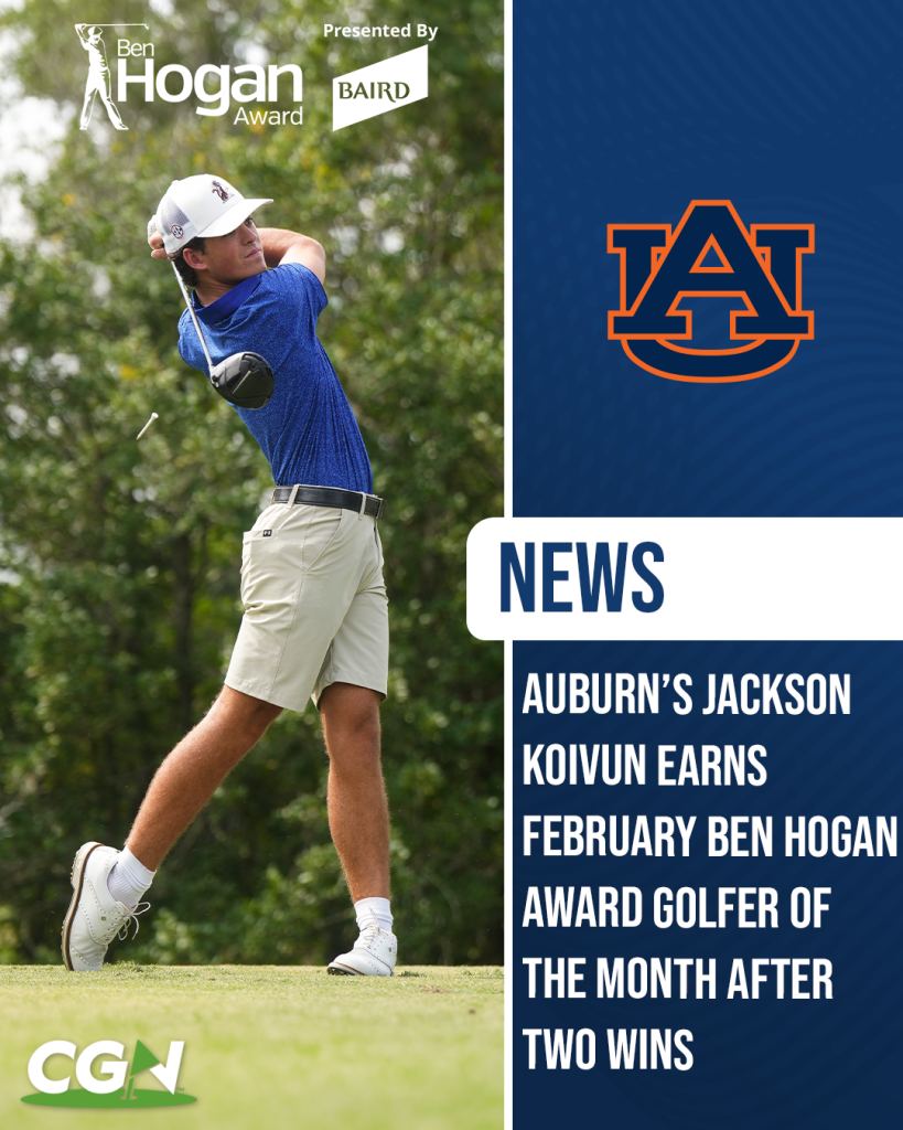 Graphic of Auburn golfer Jackson Koivun swinging with Ben Hogan Award branding announcing February Golfer of the Month after two wins