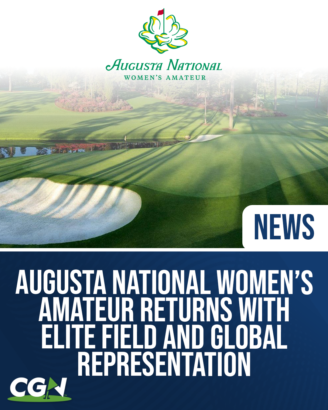 Augusta National Women’s Amateur graphic featuring Augusta National Golf Club with tournament branding and announcement of elite international field.