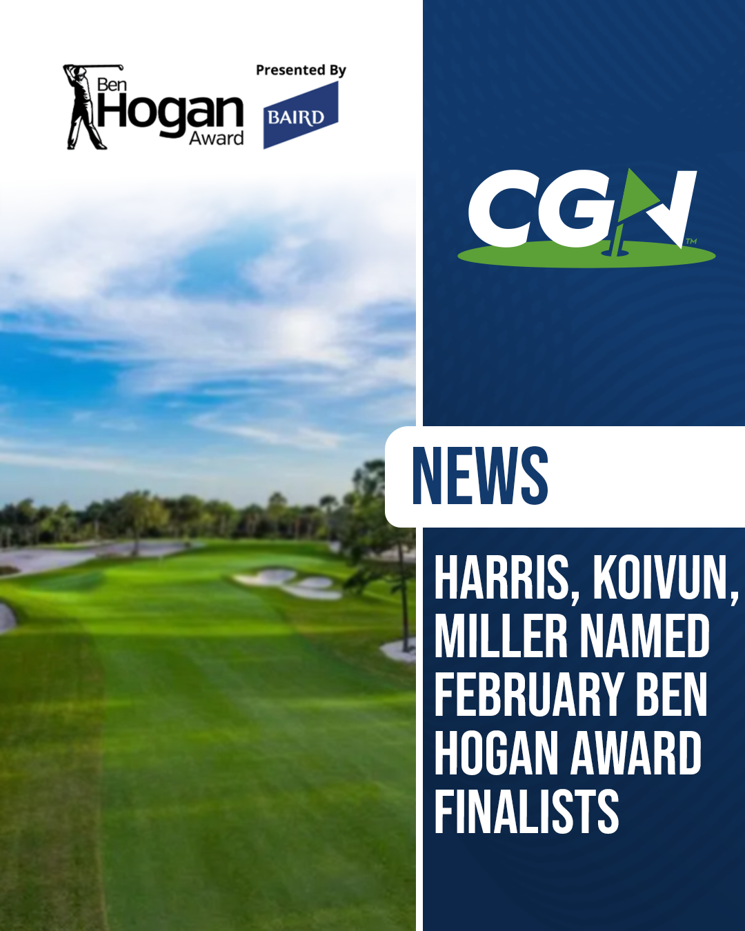Graphic showing Harris, Koivun, and Miller named February Ben Hogan Award finalists with a golf course background and CGN branding.