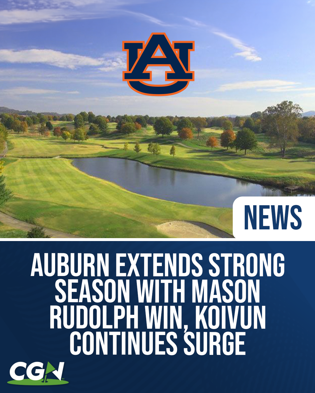 Auburn logo over a golf course landscape with headline about Auburn strong season and Mason Rudolph win with Koivun continuing surge
