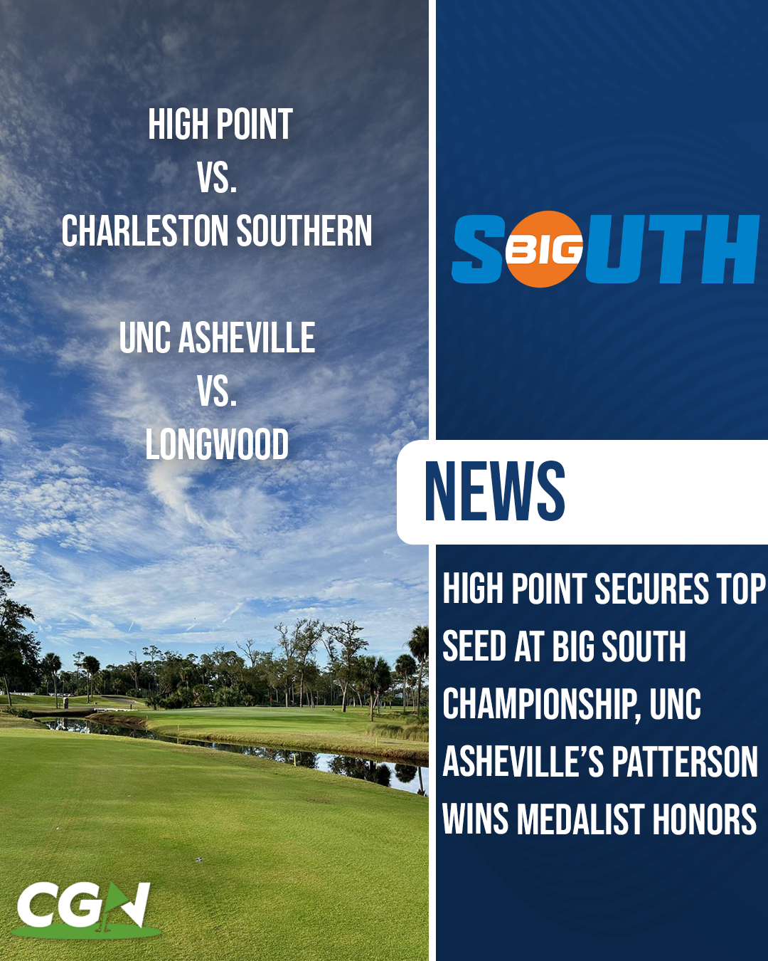 Big South Women’s Golf Championship graphic showing match play semifinals with High Point vs Charleston Southern and UNC Asheville vs Longwood, along with headline noting High Point as top seed and Caroline Patterson as medalist.