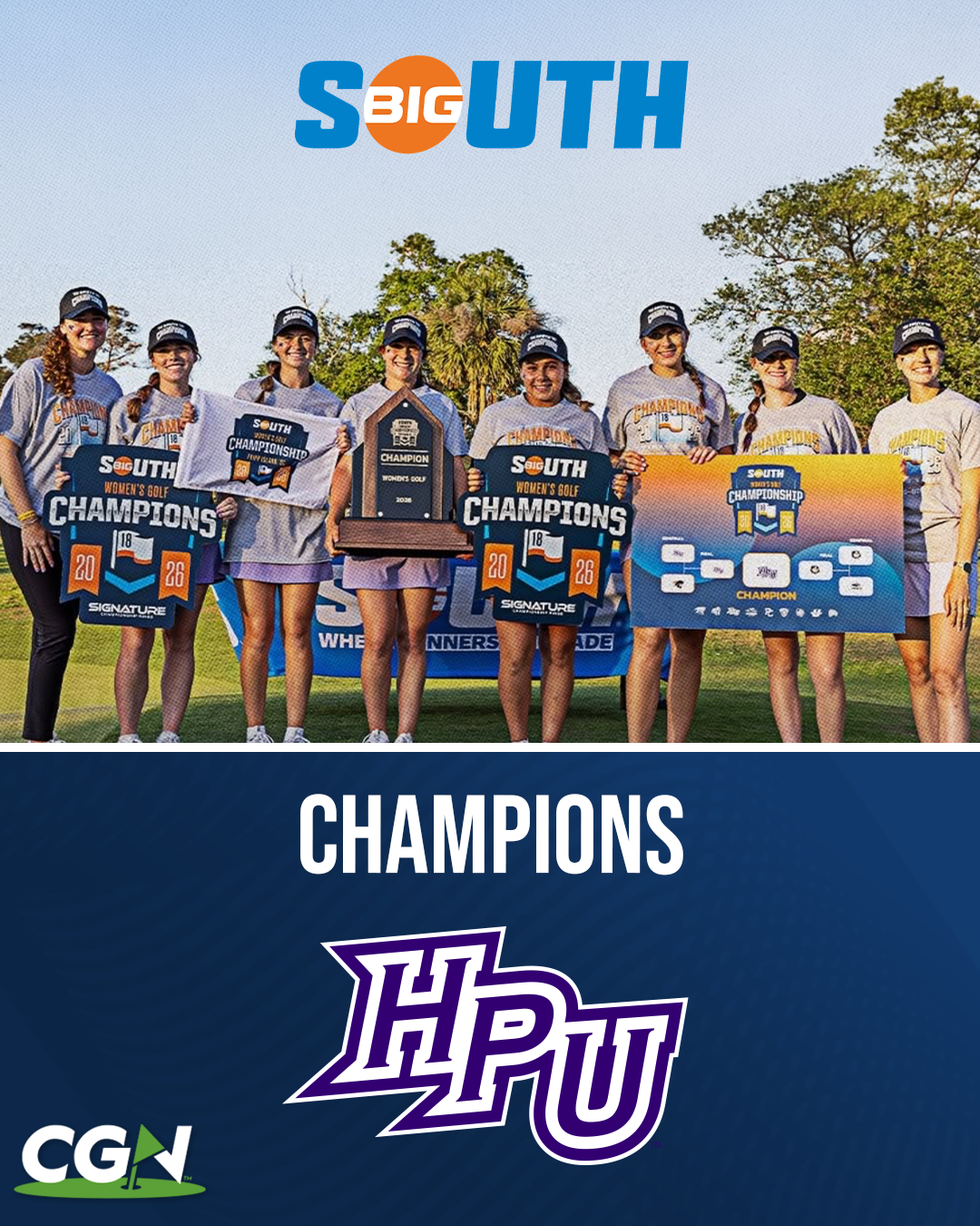 High Point women’s golf team celebrates winning the 2026 Big South Championship at Ocean Creek with trophy and championship signs