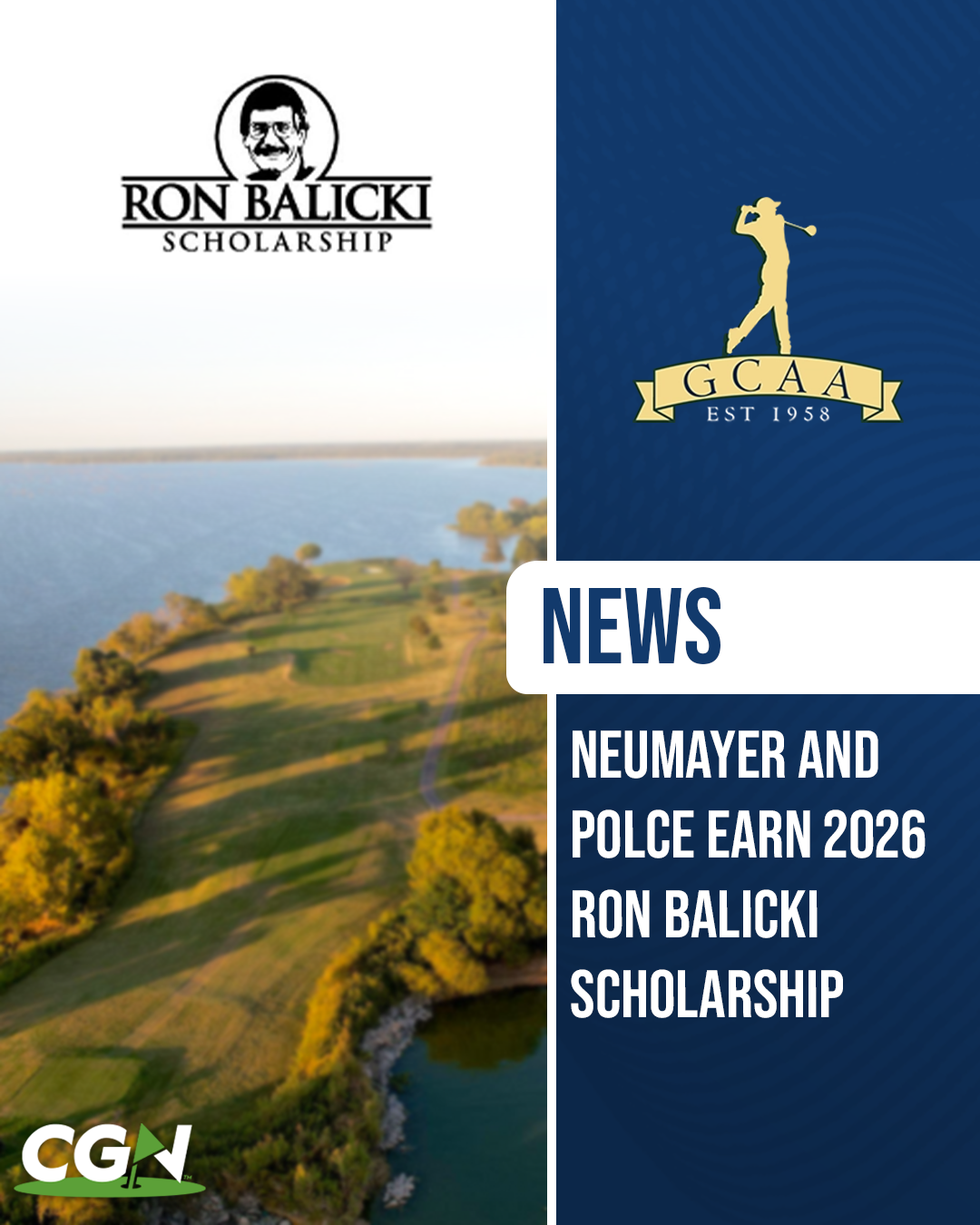 Graphic featuring Ron Balicki Scholarship and GCAA logos over an aerial golf course image announcing Neumayer and Polce as 2026 scholarship recipients