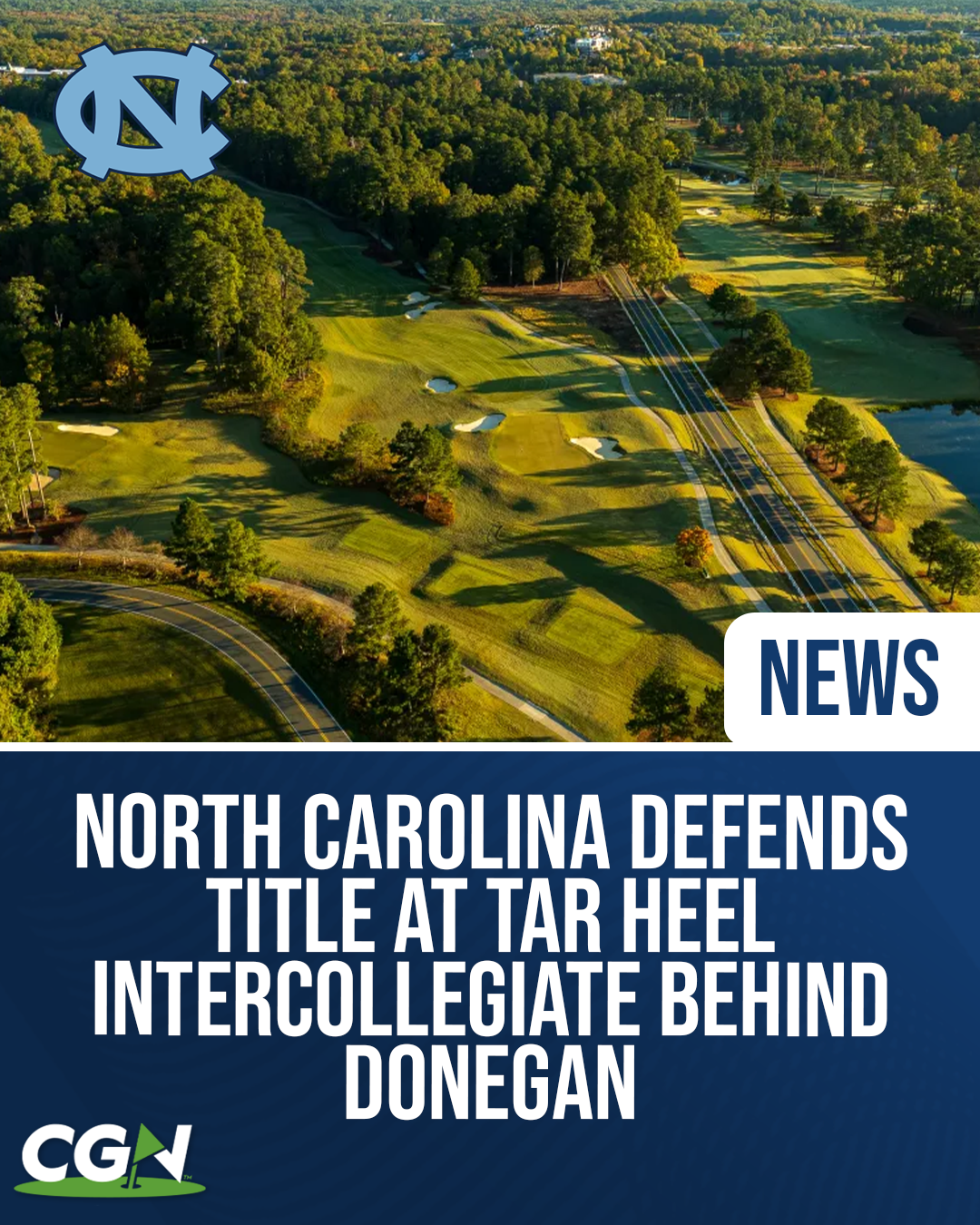 Aerial view of UNC Finley Golf Course during the Tar Heel Intercollegiate with North Carolina defending its title