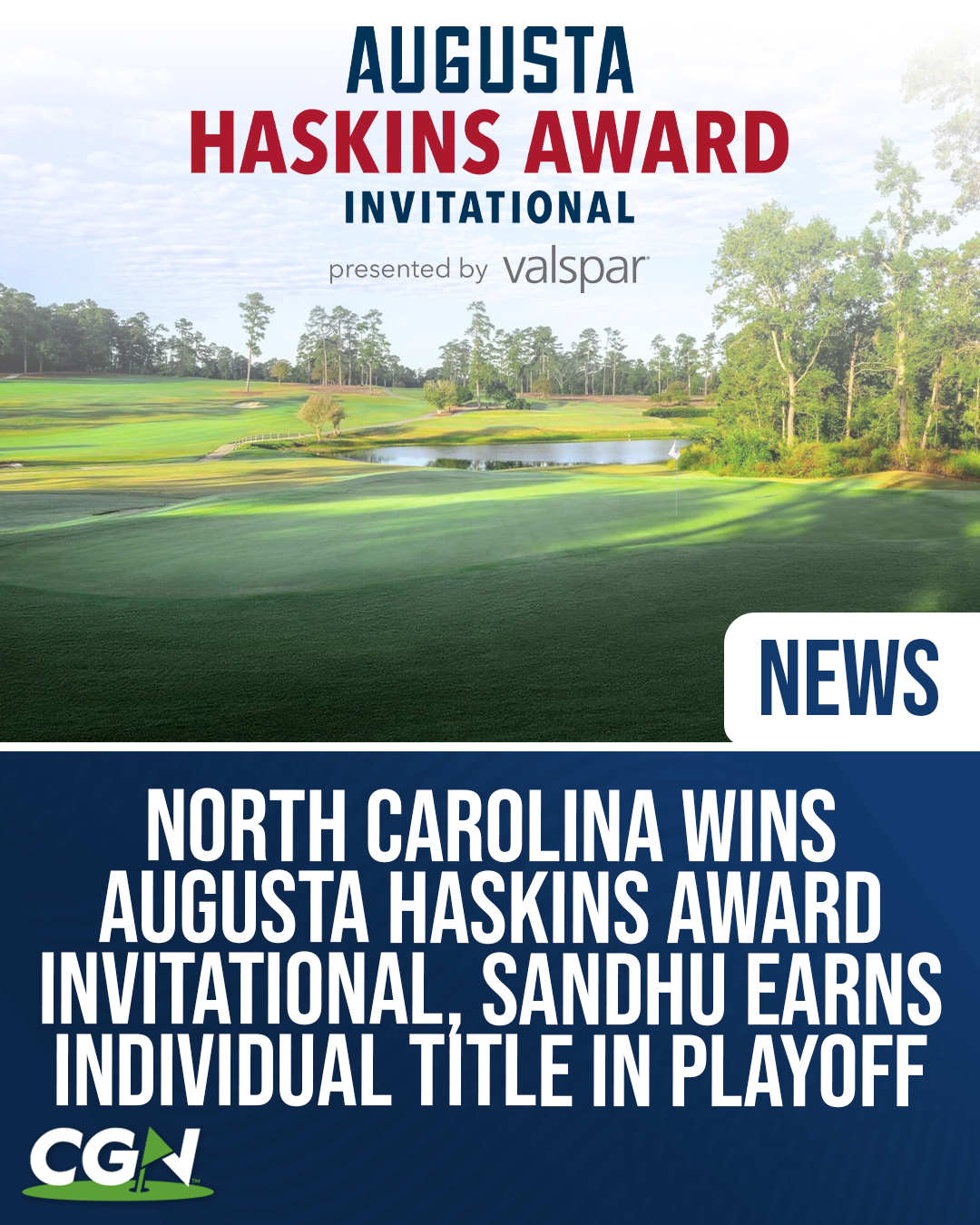 Graphic of Augusta Haskins Award Invitational with North Carolina winning the team title and Sihan Sandhu earning the individual title in a playoff at Forest Hills Golf Club