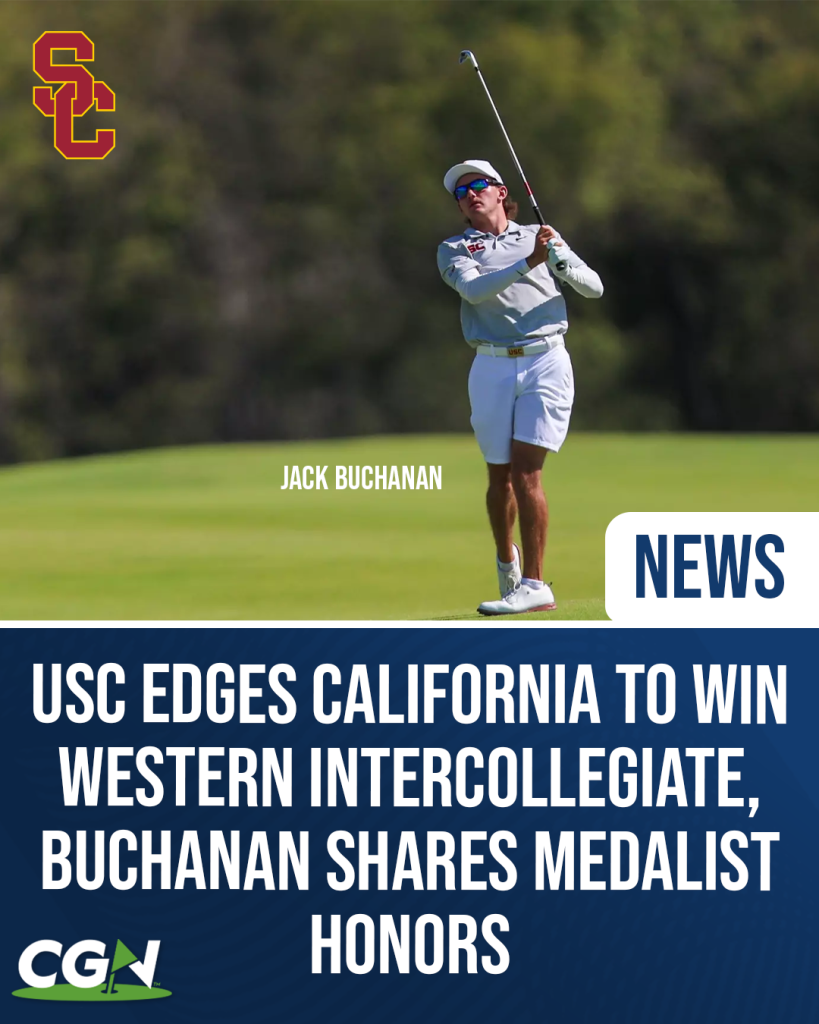 USC golfer Jack Buchanan mid swing with graphic announcing USC winning the Western Intercollegiate and Buchanan sharing medalist honors