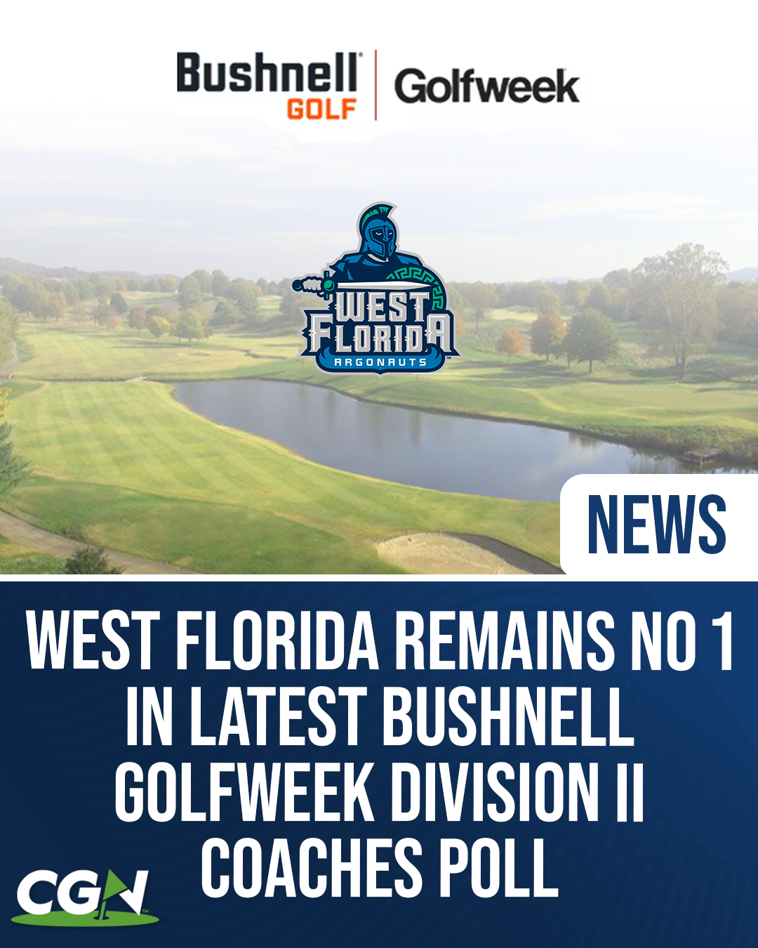 West Florida remains No. 1 in the Bushnell Golfweek Division II Coaches Poll, highlighted by the Argonauts logo over a golf course background.