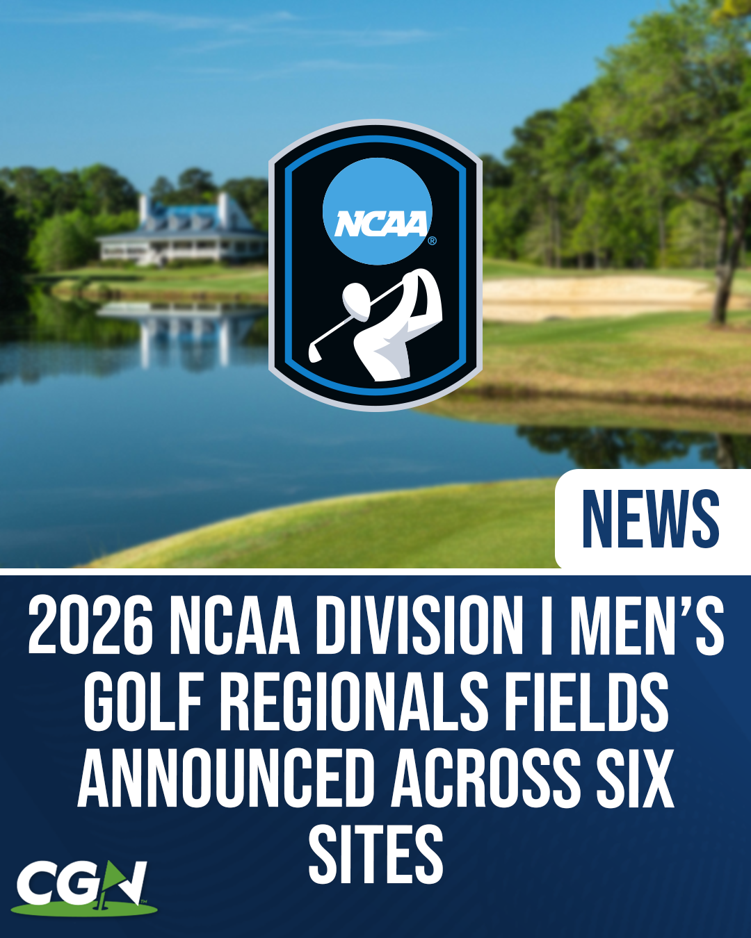 NCAA golf logo over a course background with text announcing the 2026 Division I men’s golf regional fields across six sites