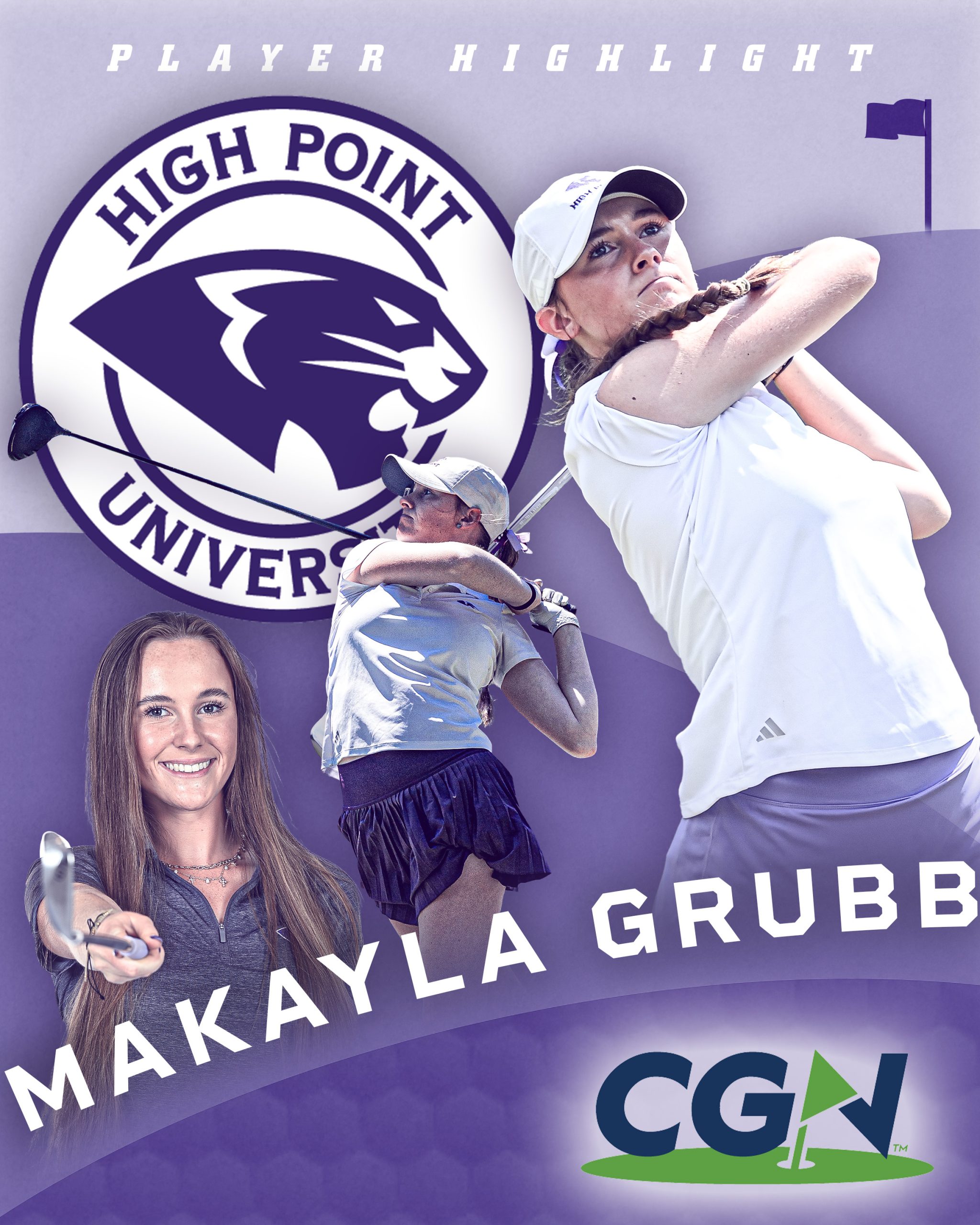 Makayla Grubb of High Point University featured in a CGN player highlight graphic with action golf swings and portrait over a purple background with the High Point logo.
