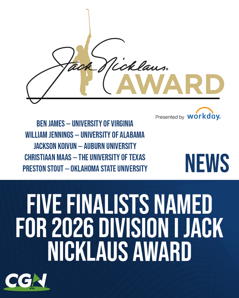 Graphic announcing the five finalists for the 2026 Division I Jack Nicklaus Award presented by Workday, featuring Ben James, William Jennings, Jackson Koivun, Christiaan Maas, and Preston Stout.