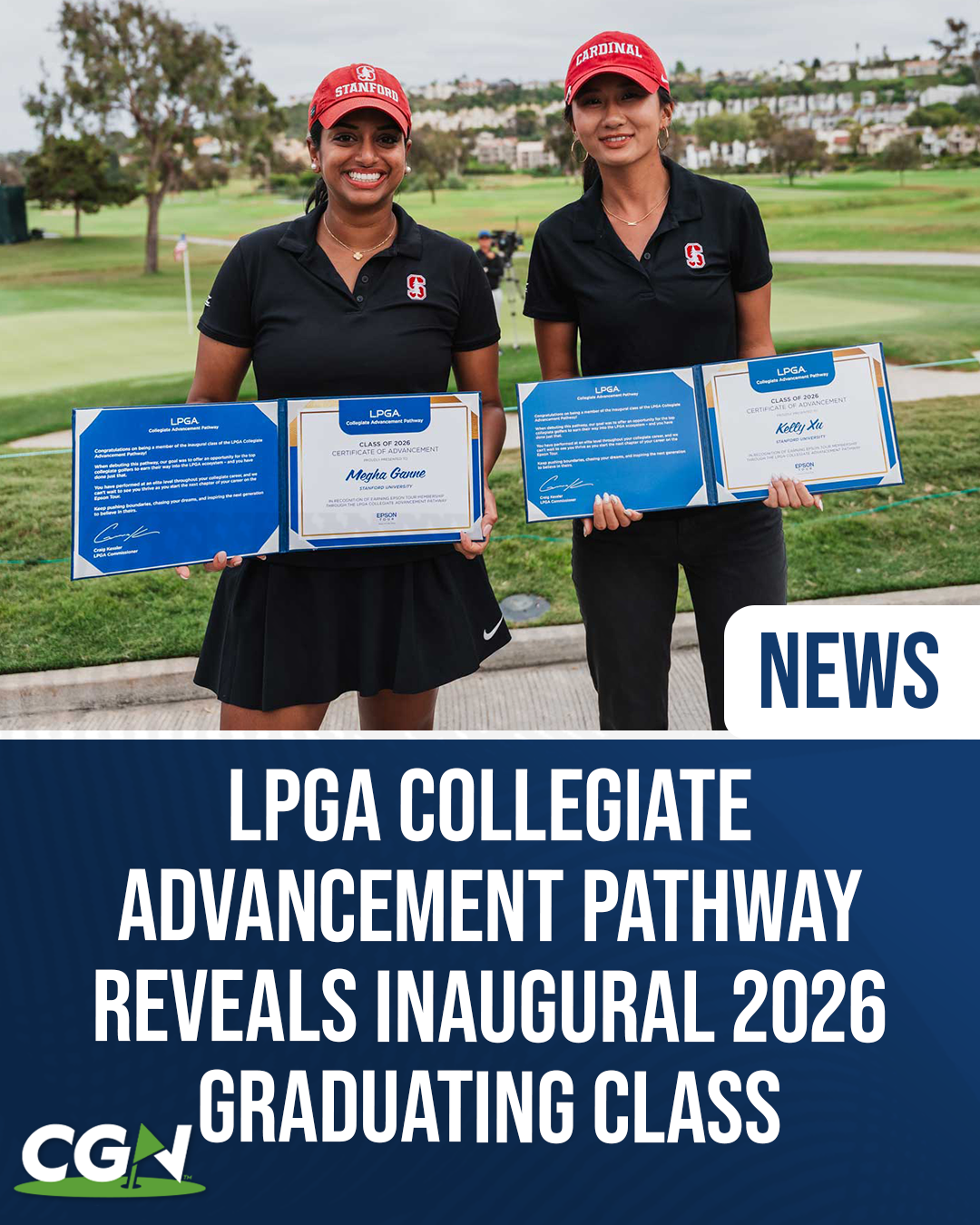Stanford golfers Megha Ganne and Kelly Xu hold LPGA Collegiate Advancement Pathway certificates during the NCAA Women’s Golf Championship at Omni La Costa Resort.