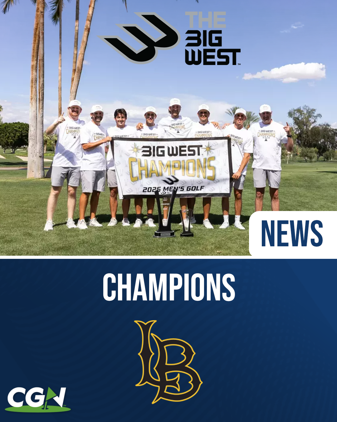 Long Beach State men’s golf team poses with the Big West Championship trophy and banner after winning the 2026 title