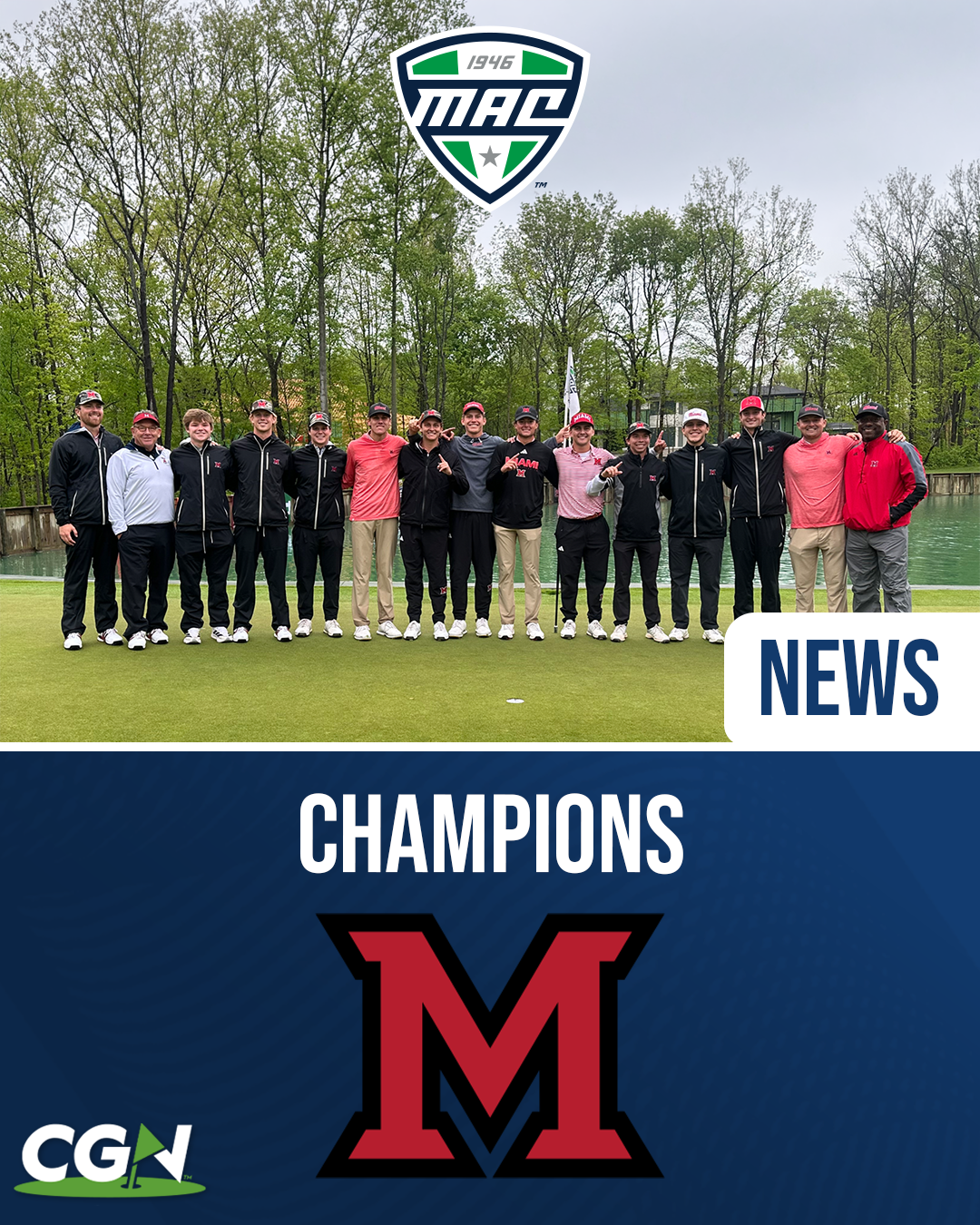 Miami (OH) men’s golf team poses together on the green after winning the Mid American Conference Championship, with the MAC logo above and CGN Champions graphic below