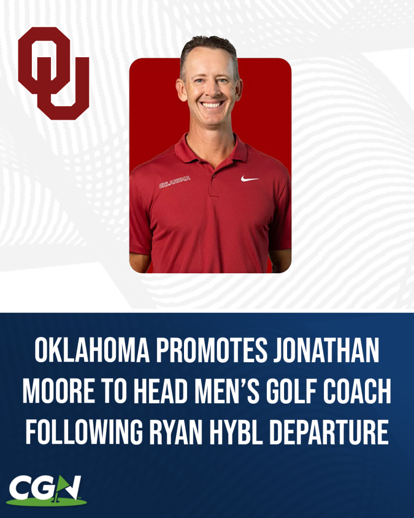 CGN graphic featuring Jonathan Moore after Oklahoma promoted him to head men’s golf coach following Ryan Hybl’s departure to Georgia Tech.
