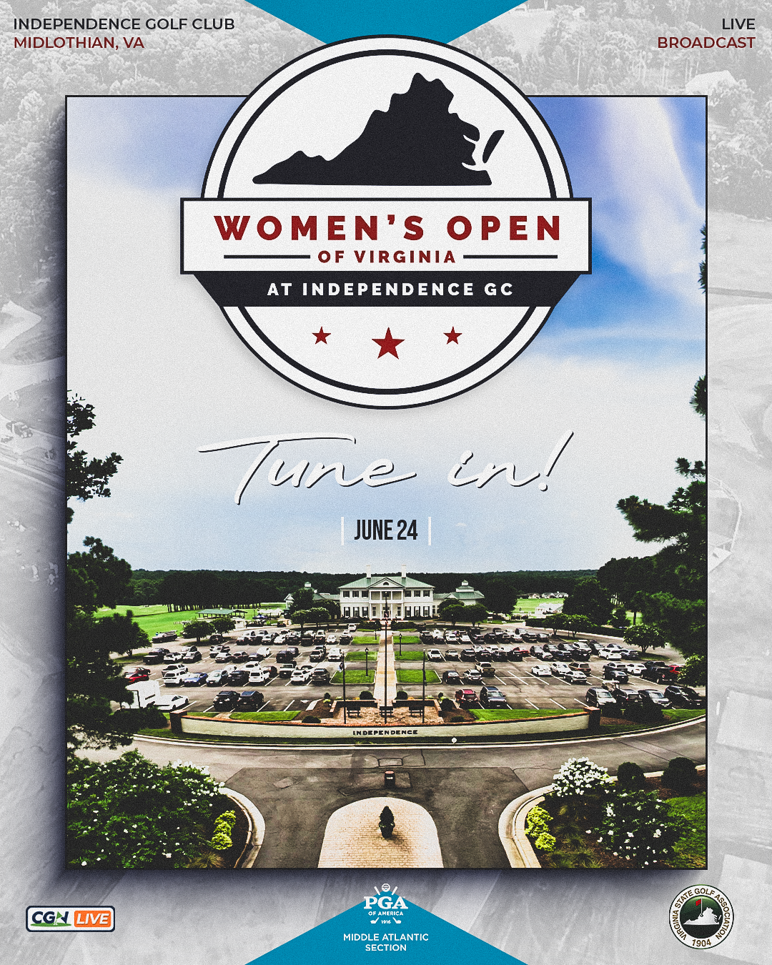Promotional graphic for the Women’s Open of Virginia at Independence Golf Club in Midlothian, Virginia, featuring an aerial view of the clubhouse and golf course with tournament branding and a June 24 live broadcast announcement.