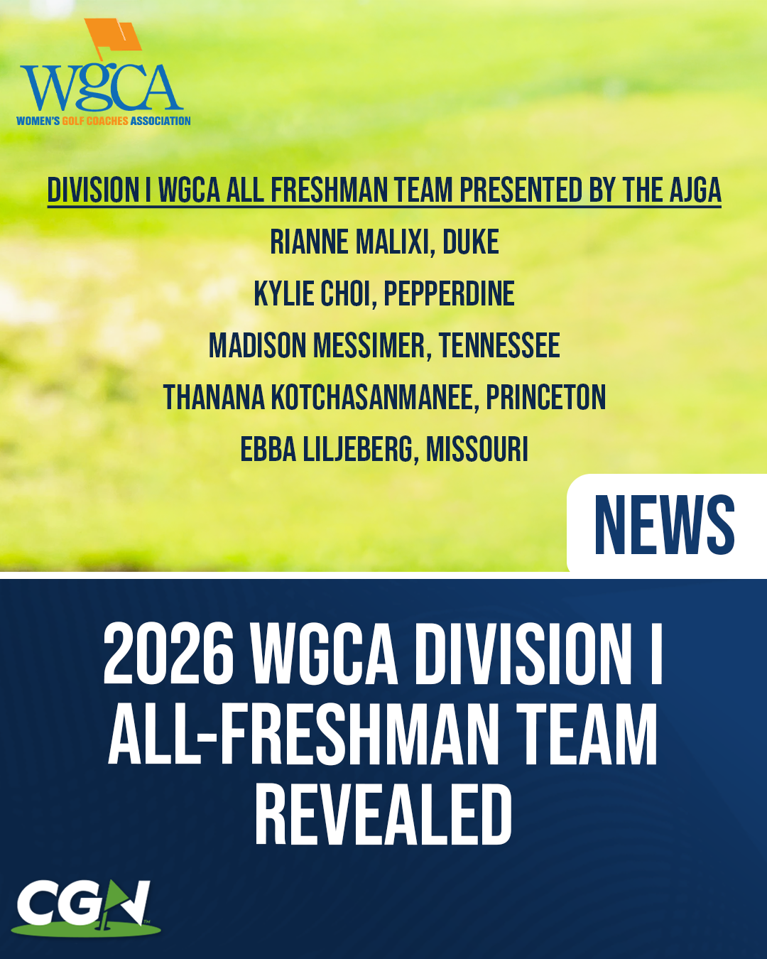 Graphic displaying the 2026 WGCA Division I All Freshman Team selections presented by the AJGA, featuring Rianne Malixi, Kylie Choi, Madison Messimer, Thanana Kotchasanmanee, and Ebba Liljeberg.