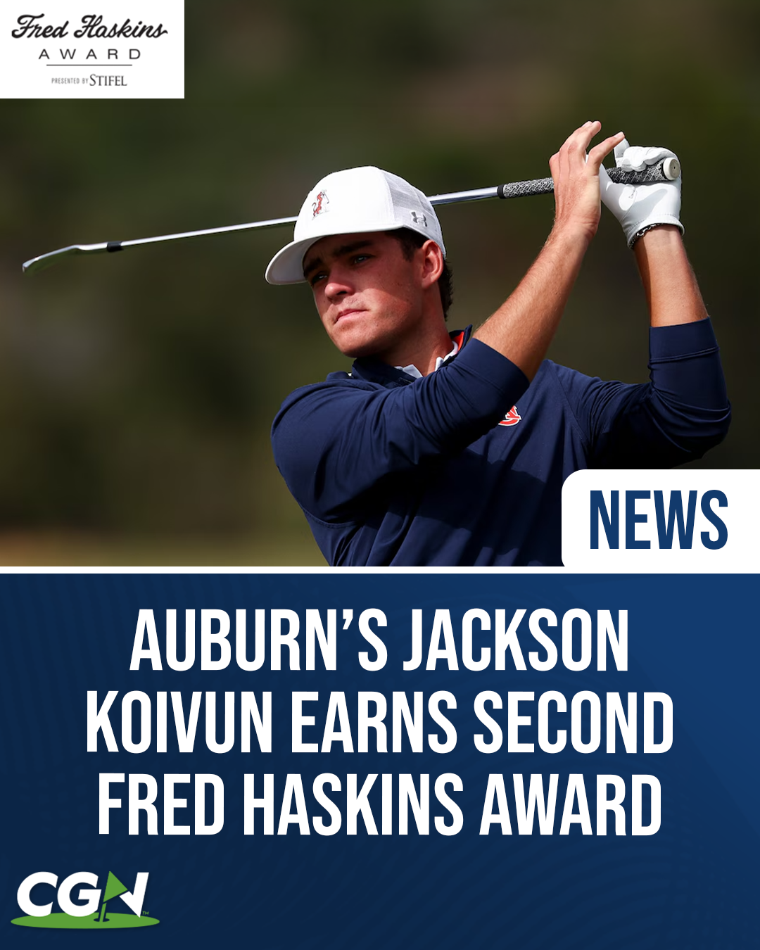 Graphic featuring Auburn junior Jackson Koivun during a golf swing with Fred Haskins Award branding. The image announces Koivun as the recipient of his second Fred Haskins Award, recognizing him as the 2026 NCAA Division I Men's Golf Player of the Year.