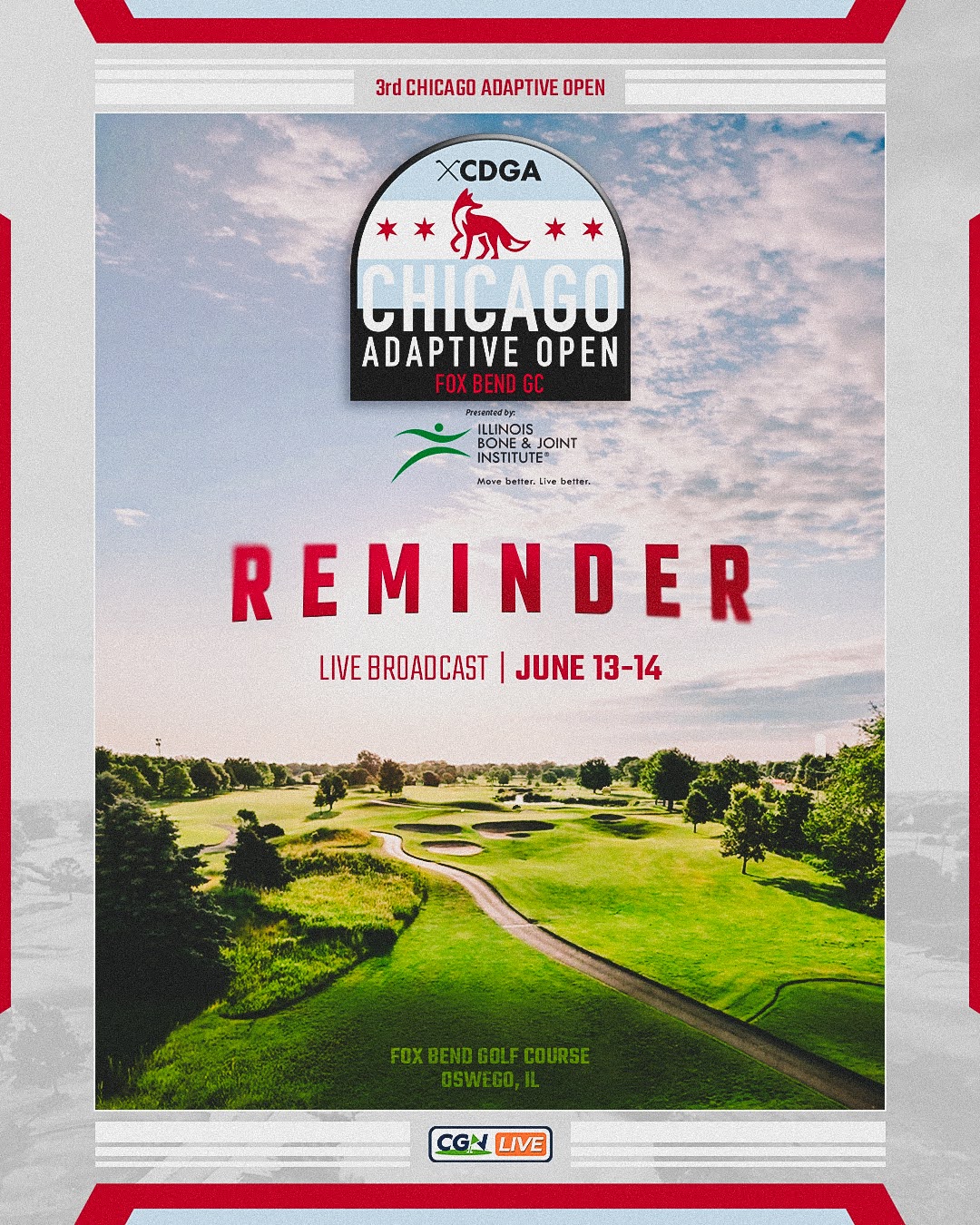 Promotional graphic for the 2026 Chicago Adaptive Open presented by Illinois Bone and Joint Institute. The image features an aerial view of Fox Bend Golf Course in Oswego, Illinois, with a reminder for CGN Live broadcast coverage scheduled for June 13 and 14.