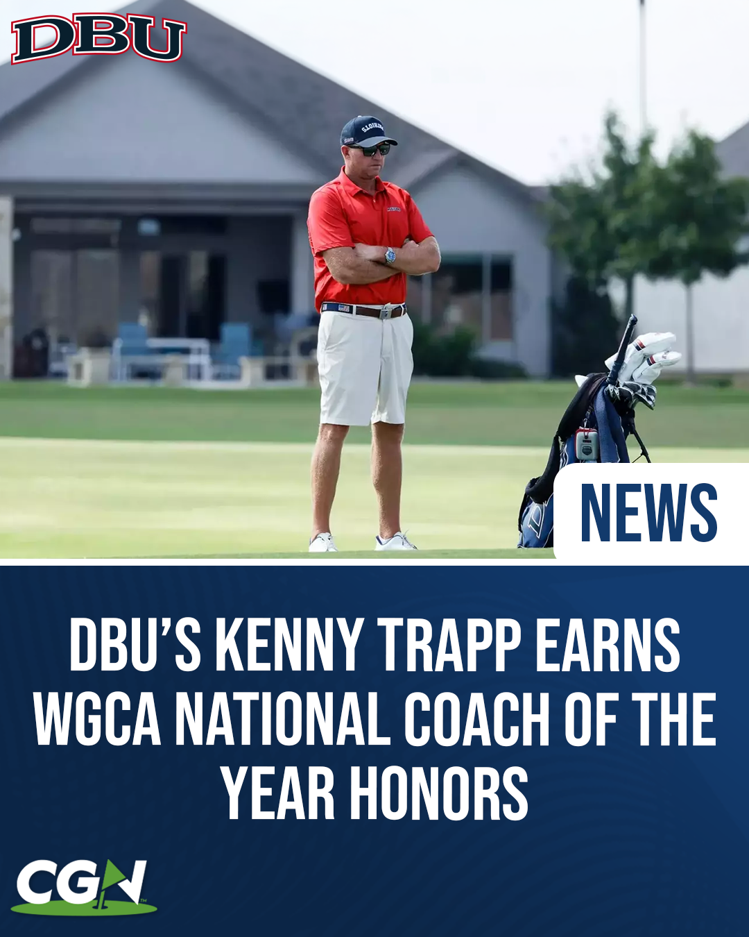 DBU women’s golf head coach Kenny Trapp standing on the golf course after earning WGCA National Coach of the Year honors.