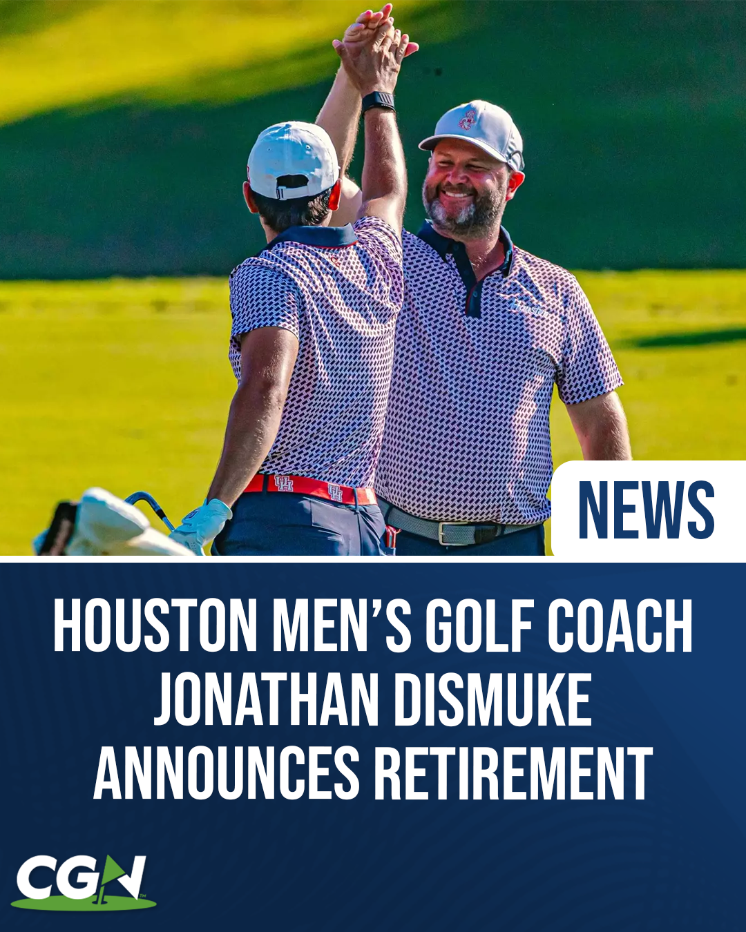Houston men's golf head coach Jonathan Dismuke celebrates with a player during competition. The graphic announces Dismuke's retirement after 17 seasons leading the Cougars program.