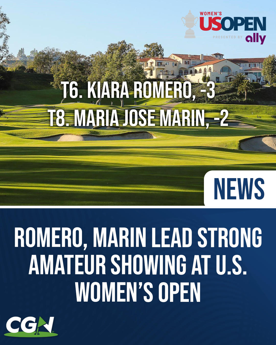 Riviera Country Club during the 2026 U.S. Women's Open with text highlighting amateur finishers Kiara Romero at 3 under par in a tie for sixth and Maria Jose Marin at 2 under par in a tie for eighth.
