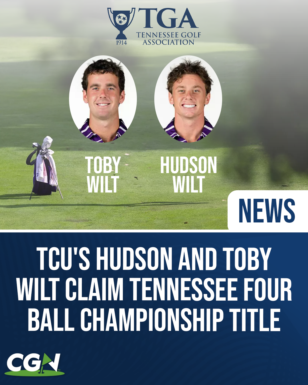 Graphic featuring TCU golfers Hudson Wilt and Toby Wilt after winning the 2026 Tennessee Four Ball Championship. The image includes the Tennessee Golf Association logo and highlights the brothers' championship victory.