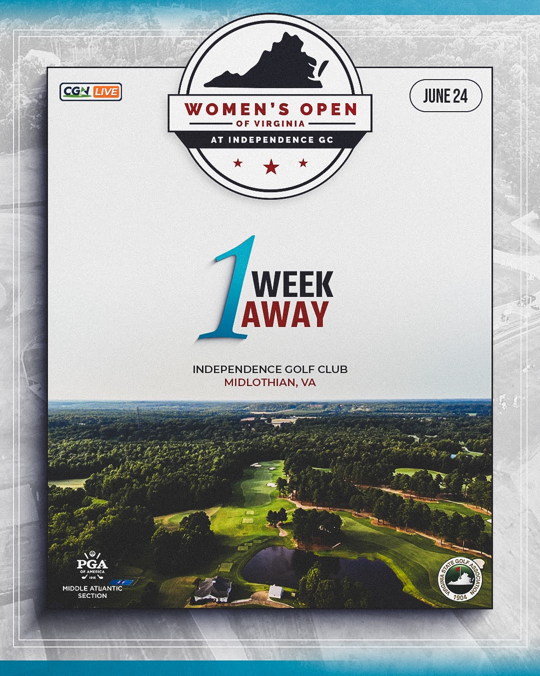 Promotional graphic for the Women's Open of Virginia featuring Independence Golf Club in Midlothian, Virginia. The graphic highlights CGN's final round livestream coverage on June 24 and includes logos for CGN Live, the Virginia State Golf Association, and the Middle Atlantic PGA.