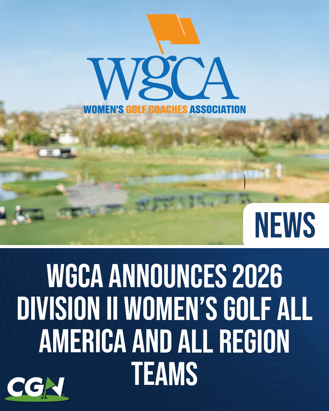 Graphic announcing the 2026 WGCA Division II Women’s Golf All America and All Region Teams. The image features the Women’s Golf Coaches Association logo over a golf course background with text recognizing the latest Division II honorees.