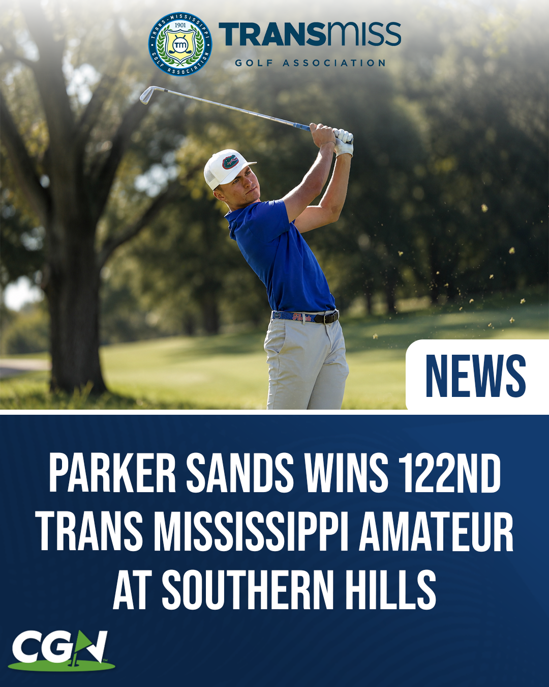Graphic promoting Parker Sands' victory at the 122nd Trans Mississippi Amateur Championship at Southern Hills Country Club. The image features Sands in his Florida golf uniform during his follow through with the Trans Mississippi Golf Association logo and a headline announcing his championship victory.