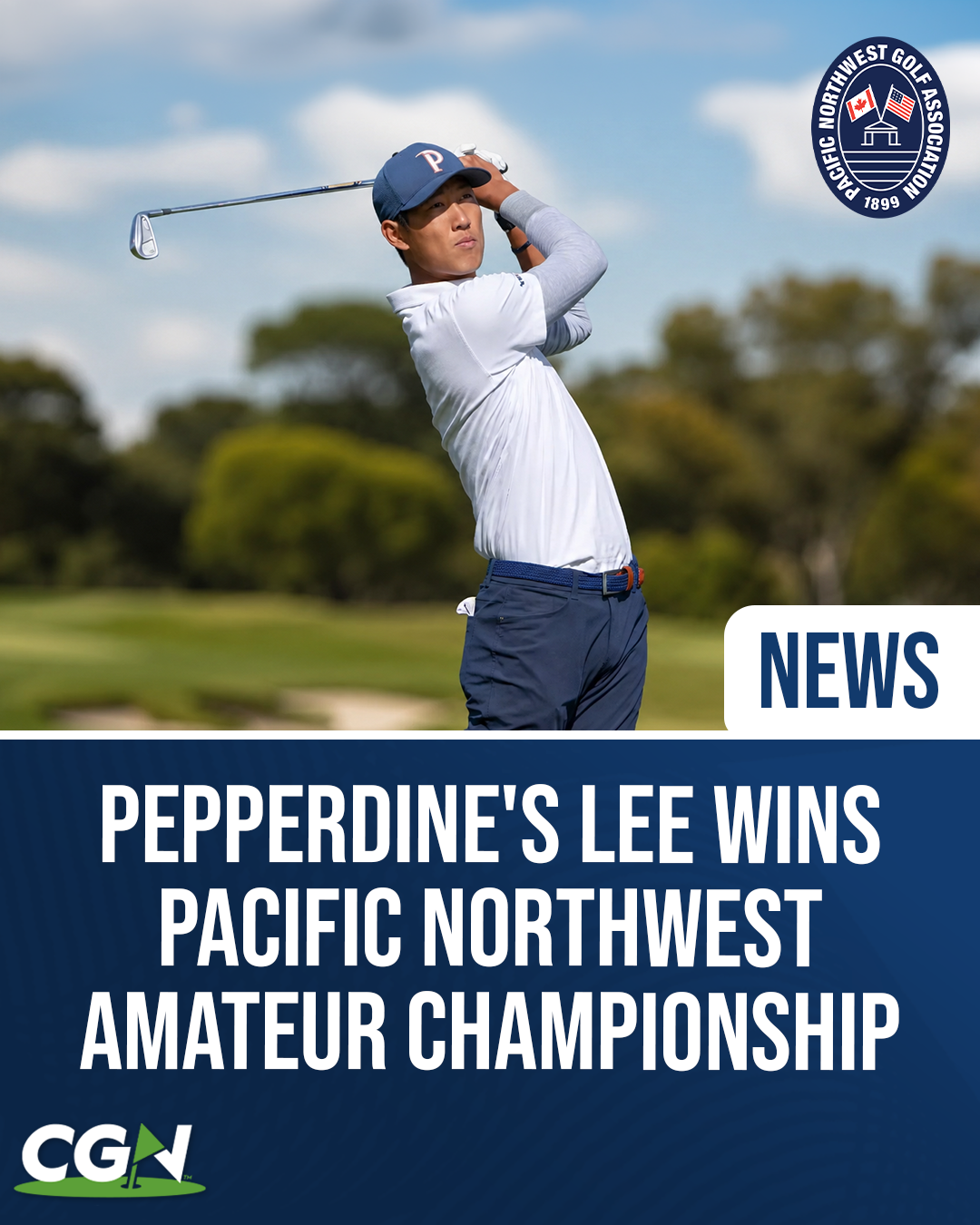 CGN graphic featuring Pepperdine golfer Byungho Lee following through on a golf shot, highlighting his victory at the 124th Pacific Northwest Amateur Championship.