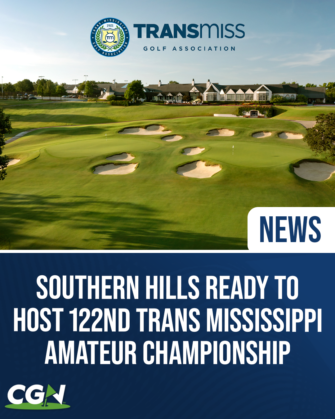 Promotional graphic for the 122nd Trans Mississippi Amateur Championship at Southern Hills Country Club in Tulsa, Oklahoma. The image features an aerial view of the golf course with the Trans Mississippi Golf Association logo and CGN branding.