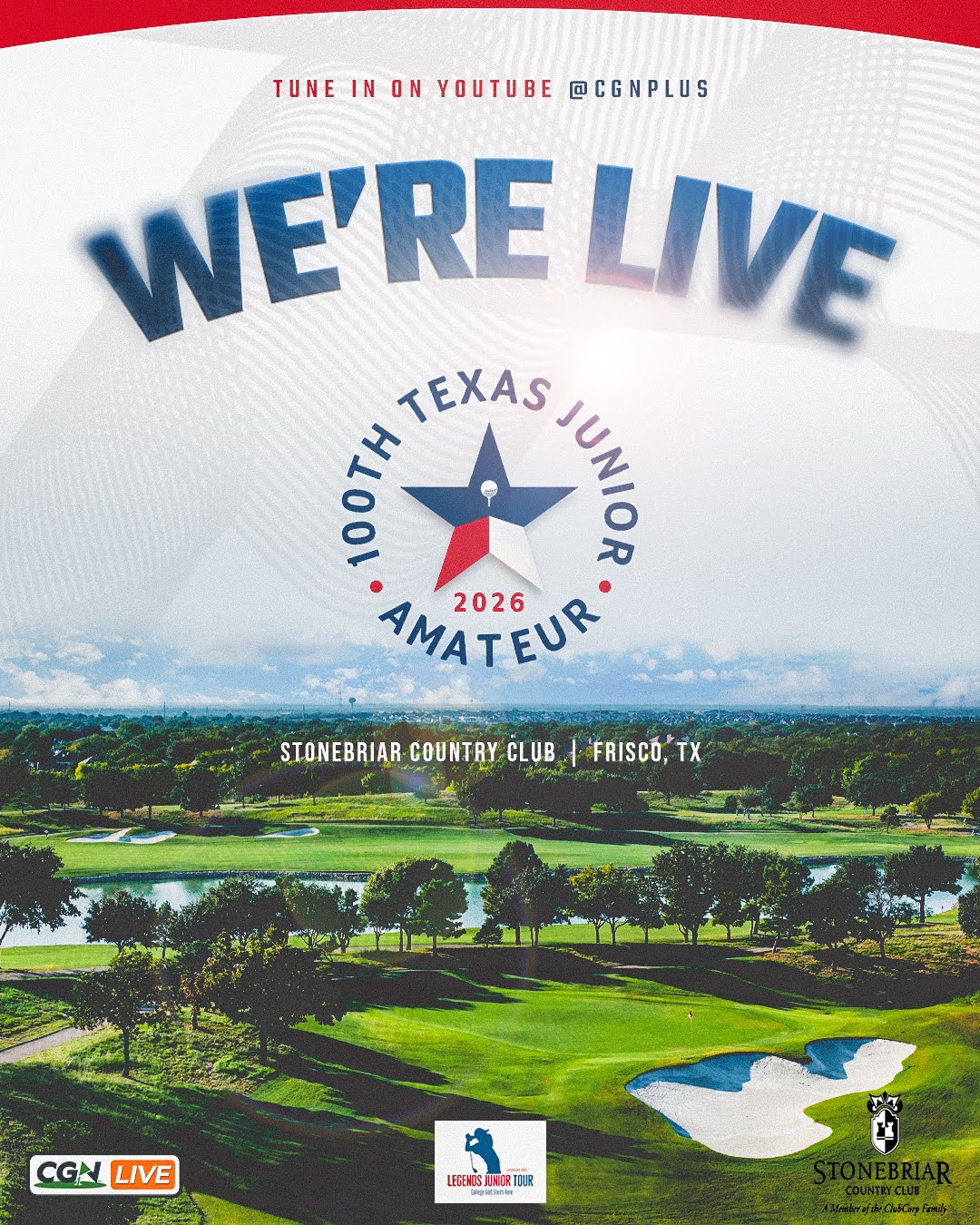 Graphic promoting CGN's live coverage of the 100th Texas Junior Amateur presented by Edwin Watts Golf Shops at Stonebriar Country Club in Frisco, Texas, featuring a panoramic view of the golf course with 