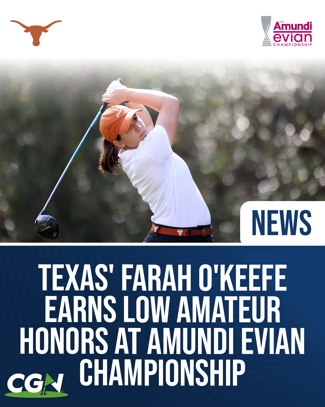 CGN graphic featuring Texas golfer Farah O'Keefe following through on a tee shot, highlighting her low amateur finish at the Amundi Evian Championship in Evian Les Bains, France.