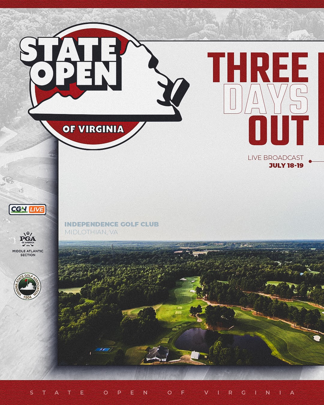 Promotional graphic for the 2026 State Open of Virginia featuring an aerial view of Independence Golf Club in Midlothian, Virginia. The graphic highlights that CGN will provide live broadcast coverage July 18 and 19 and includes logos for Championship Golf Network, the Middle Atlantic PGA, and the Virginia State Golf Association.
